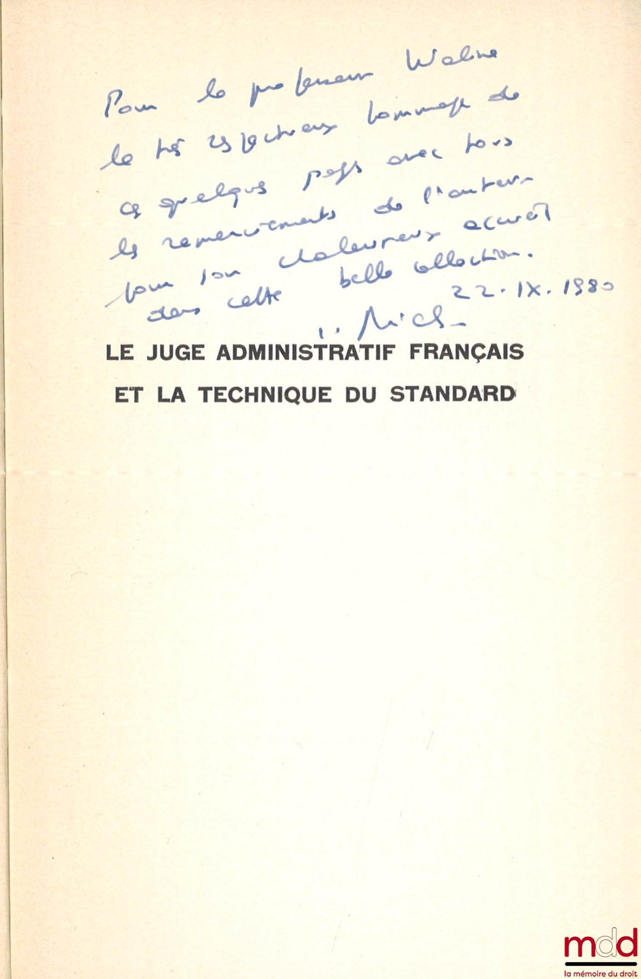 RIALS (Stéphane) – LE JUGE ADMINISTRATIF FRANÇAIS ET LA TECHNIQUE DU STANDARD (essai sur le traitement juridictionnel de l’idée de normalité), Préface de Prosper Weil, Bibl. de droit public, t. CXXXV
