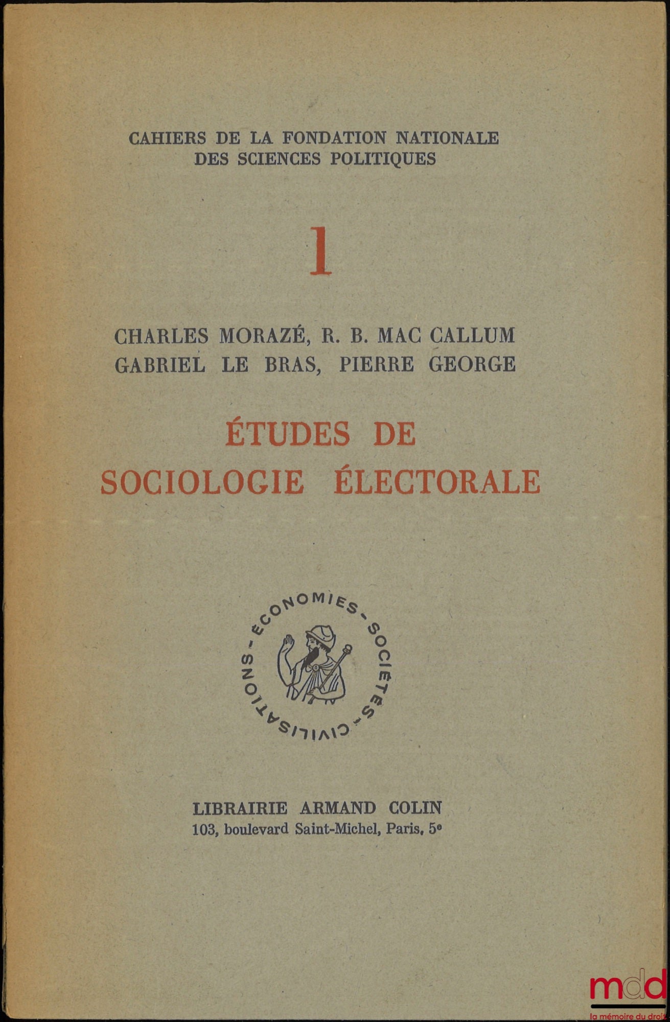 [Collectif] – ÉTUDES DE SOCIOLOGIE ÉLECTORALE, coll. Cahiers de la Fondation nationale des Sciences politiques, n° 1