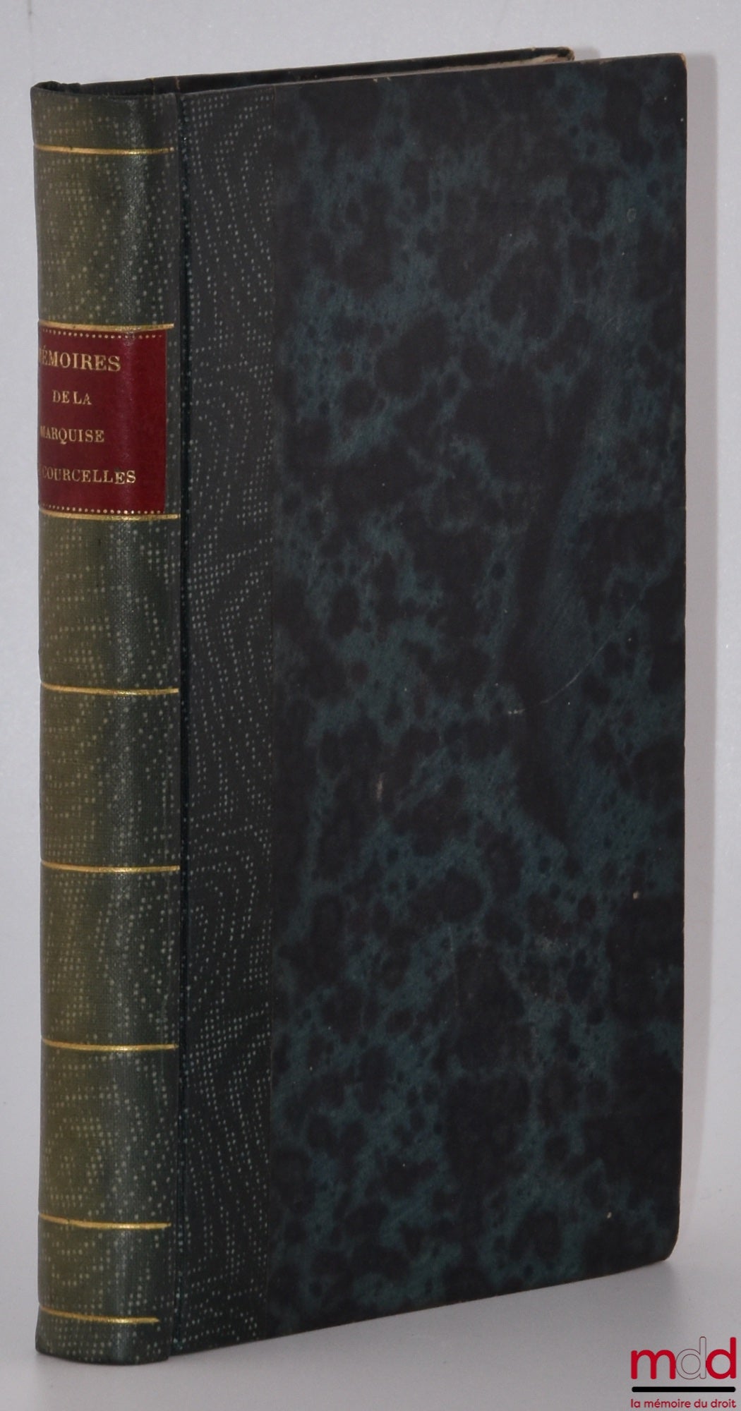 POUGIN (Paul) – MÉMOIRES ET CORRESPONDANCE DE LA MARQUISE DE COURCELLES, Publiés d’après les manuscrits avec une notice, des notes et les pièces justificatives