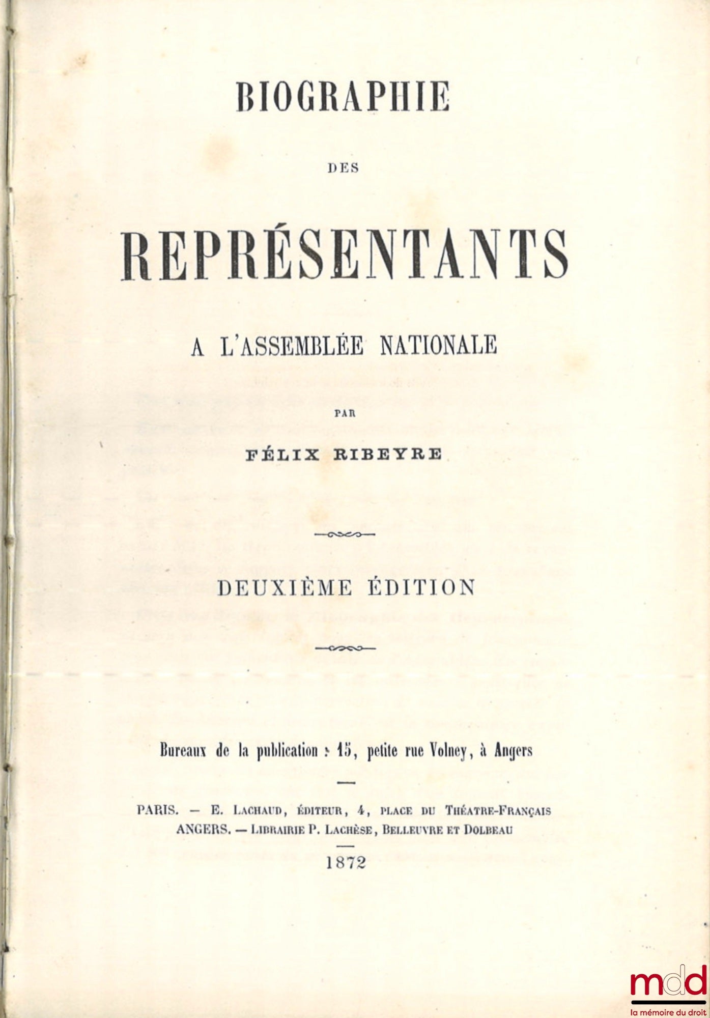 RIBEYRE (Félix) – BIOGRAPHIE DES REPRÉSENTANTS À L’ASSEMBLÉE NATIONALE, 2e éd.