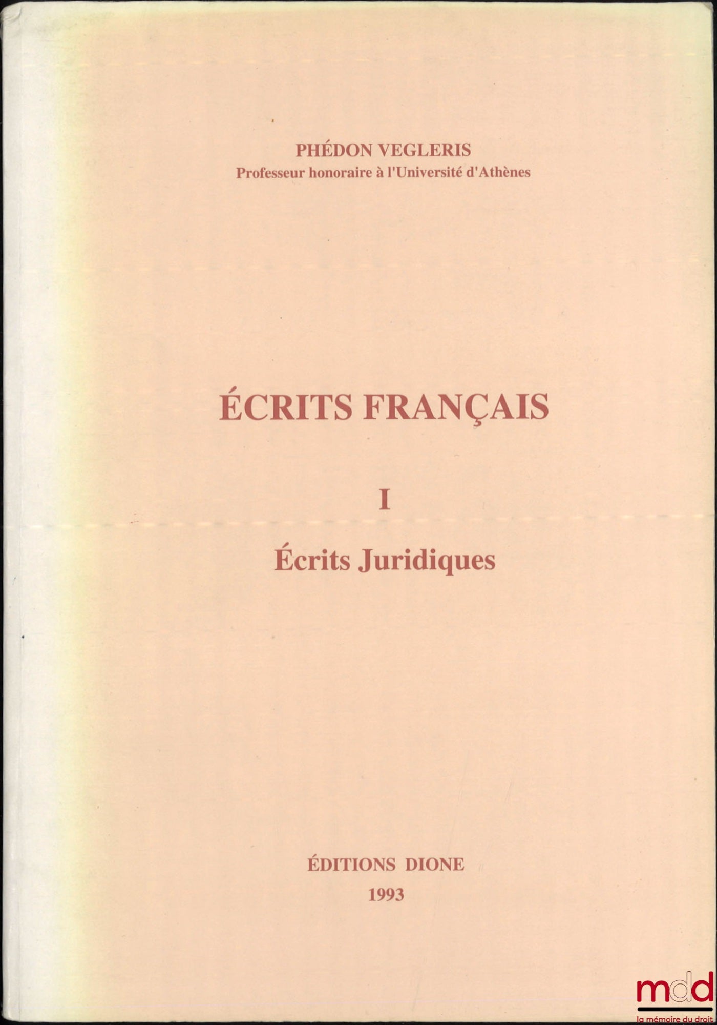 VEGLERIS (Phédon) – ÉCRITS FRANÇAIS, I. Écrits Juridiques