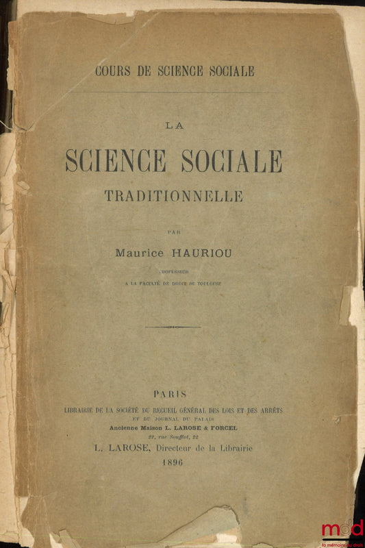 HAURIOU (Maurice) – LA SCIENCE SOCIALE TRADITIONNELLE, Cours de Science sociale