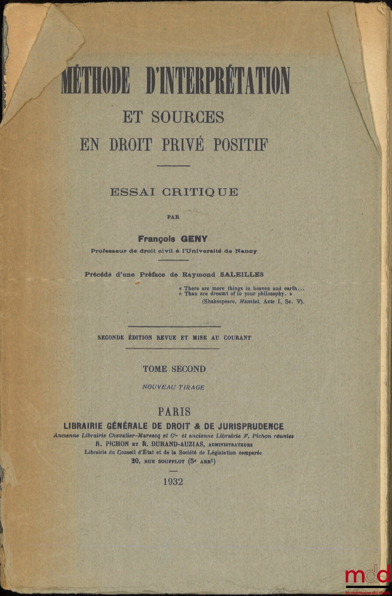 GENY (François) – MÉTHODE D’INTERPRÉTATION ET SOURCES EN DROIT PRIVÉ POSITIF - ESSAI CRITIQUE, Préface de Raymond SALEILLES, 2e éd. revue et mise au courant, Nouveau tirage