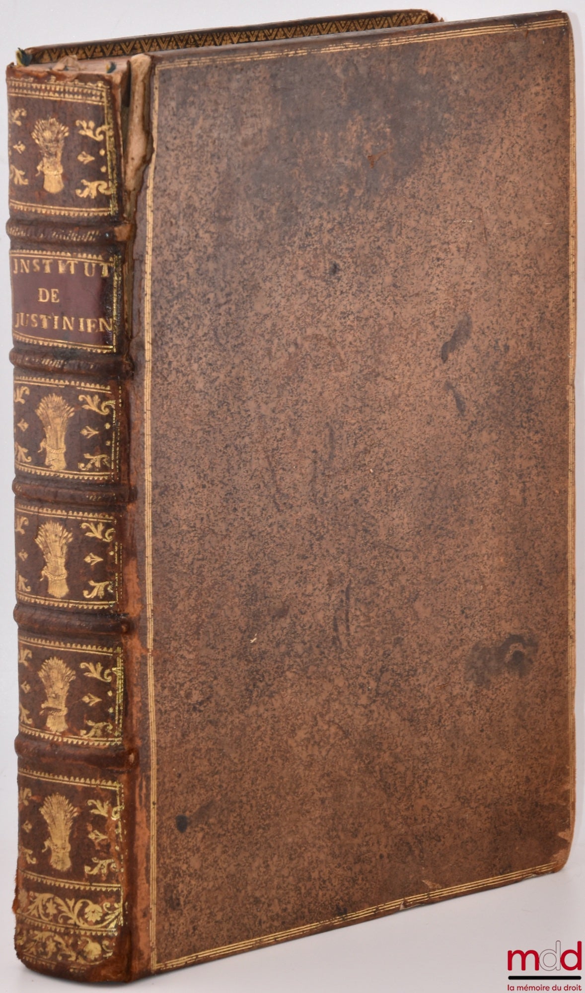 BOUTARIC (François de) – LES INSTITUTES DE L’EMPEREUR JUSTINIEN, CONFÉRÉES AVEC LE DROIT FRANÇOIS