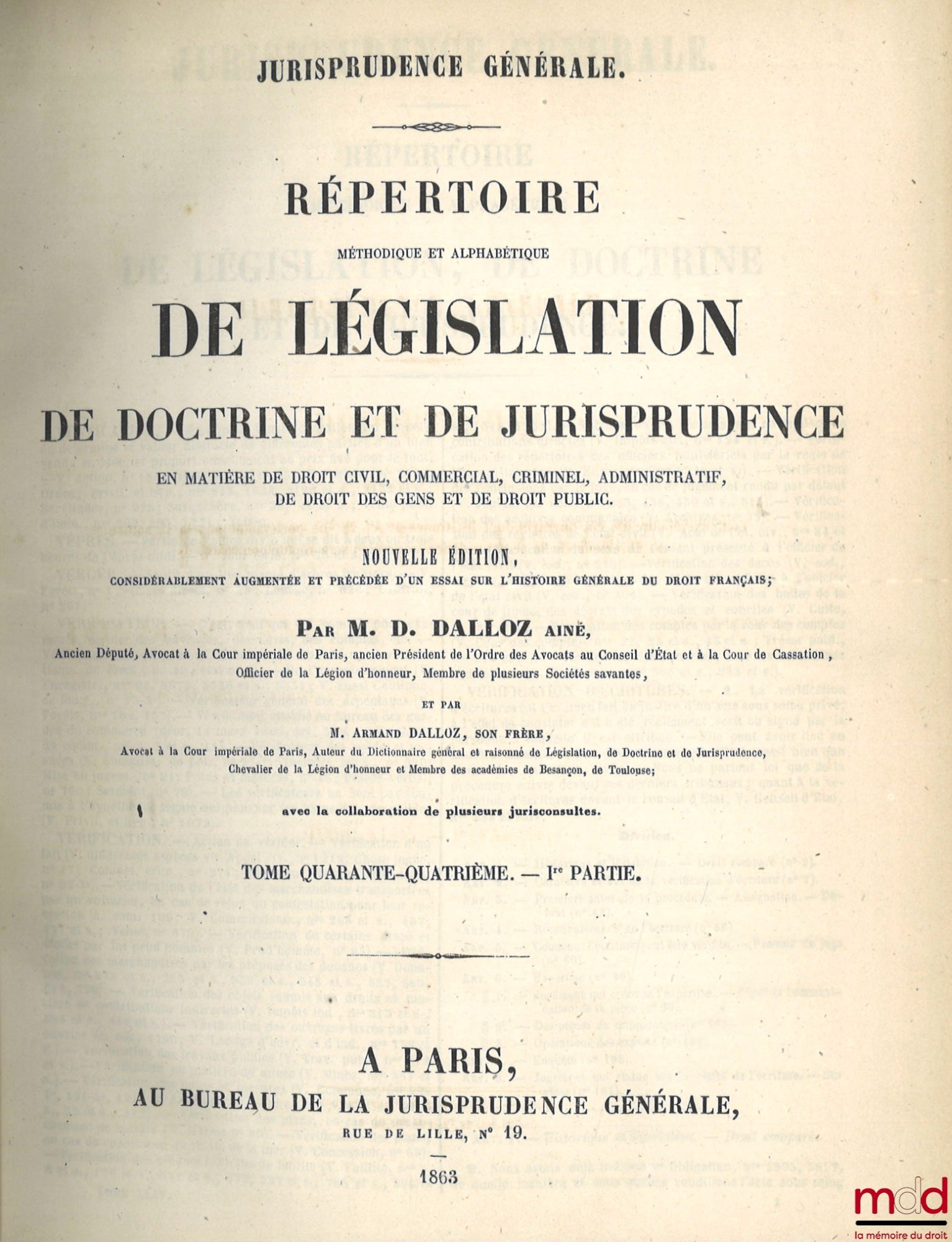 DALLOZ (Désiré et Armand) – JURISPRUDENCE GÉNÉRALE, RÉPERTOIRE MÉTHODIQUE ET ALPHABÉTIQUE DE LÉGISLATION, DE DOCTRINE ET DE JURISPRUDENCE, en matière de droit civil, commercial, criminel, administratif, de droit des gens et de droit public, nouvelle éd. c