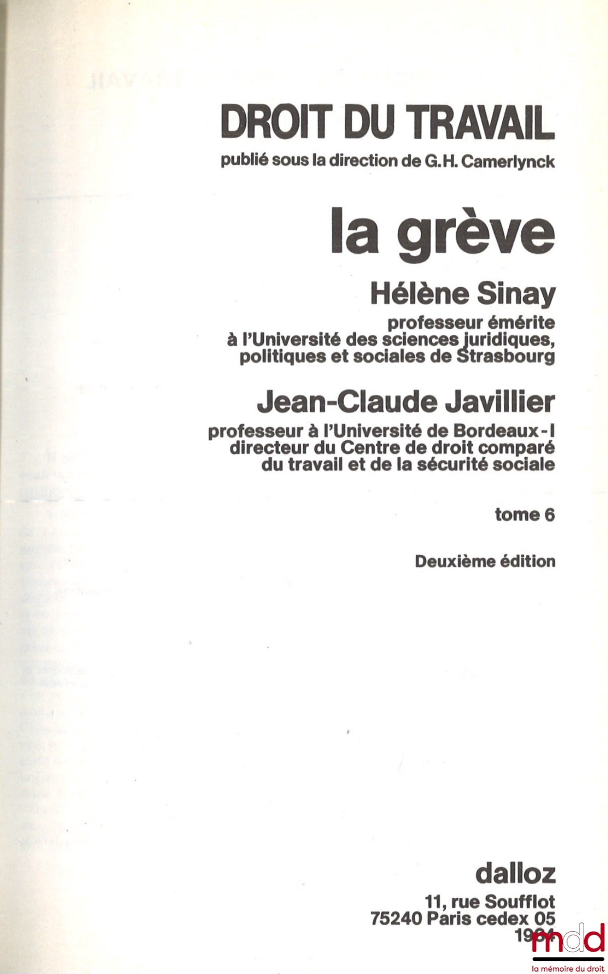 [Camerlynck], SINAY (Hélène) & JAVILLIER (Jean-Claude) – LA GRÈVE, Traité du Droit du travail publié sous la direction de G. H. Camerlynck, t. 6, 2e éd.