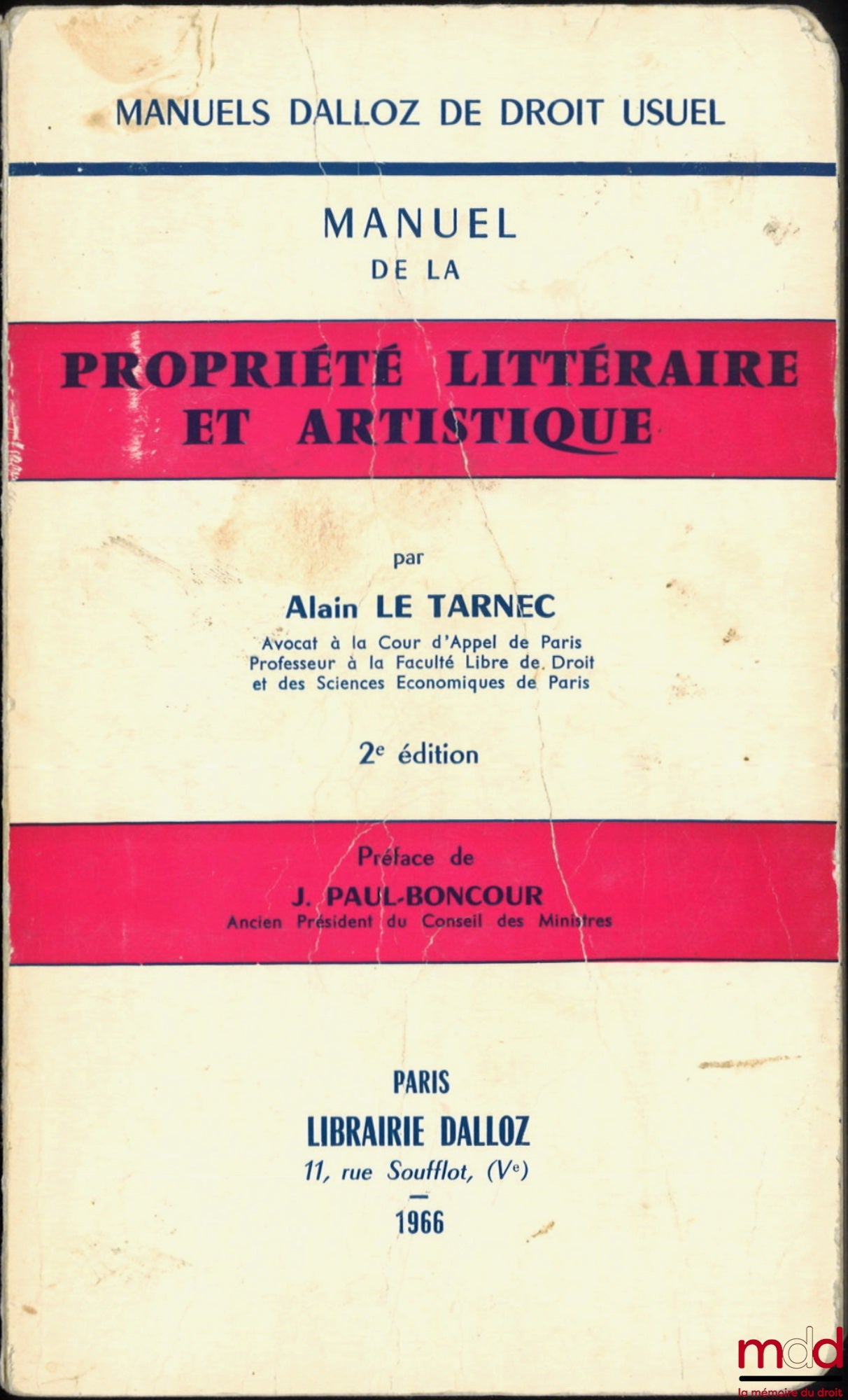 LE TARNEC (Alain) – MANUEL DE LA PROPRIÉTÉ LITTÉRAIRE ET ARTISTIQUE, 2e éd., Manuels Dalloz de droit usuel