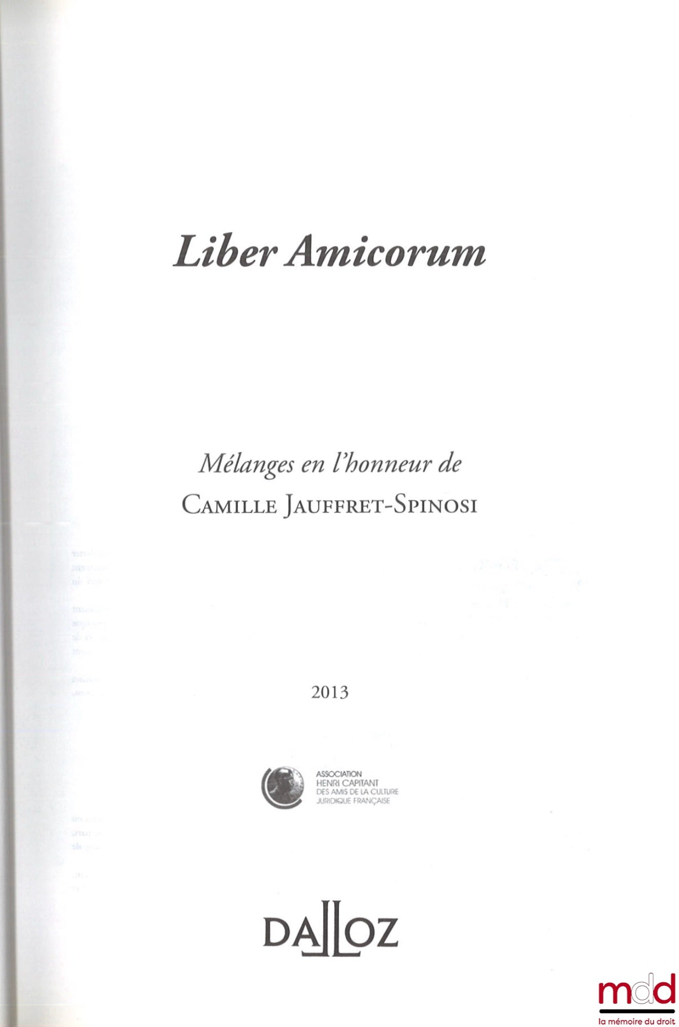 [Mélanges Jauffret-Spinosi] – LIBER AMICORUM, Mélanges en l’honneur de Camille Jauffret-Spinosi