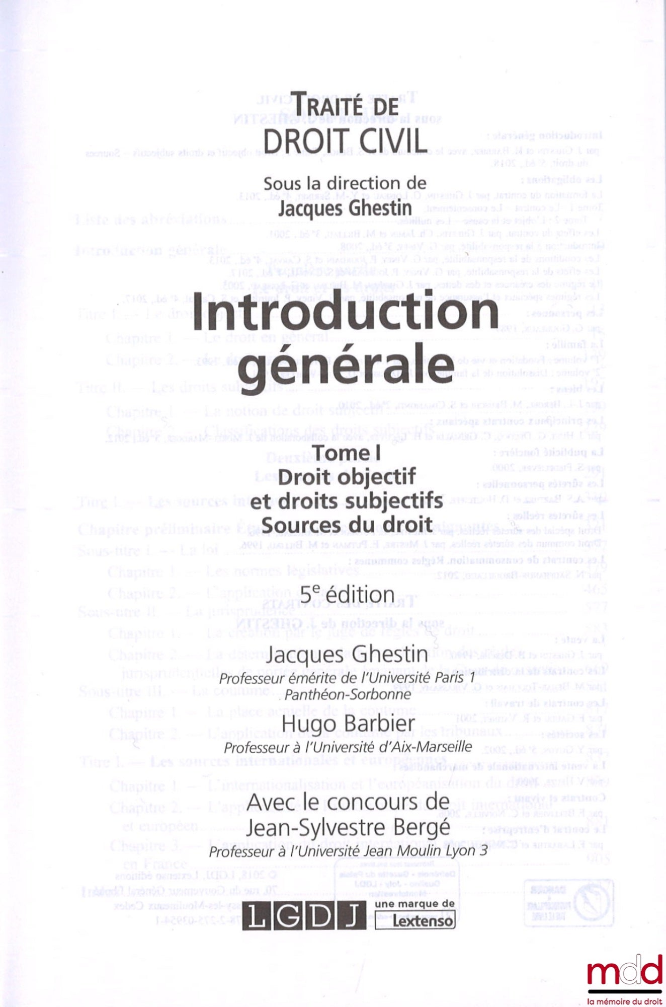 VINEY (Geneviève), JOURDAIN (Patrice), CARVAL (Suzanne), BARBIER (Hugo), HAUSER (Jean), HUET-WEILLER (Danièle), BERGEL (Jean-Louis), BRUSCHI (Marc), CINAMONTI (Sylvie), ROUX (Jean-Marc), TRANCHANT (Laetitia), GHESTIN (Jacques), JAMIN (Christophe), BILLIAU