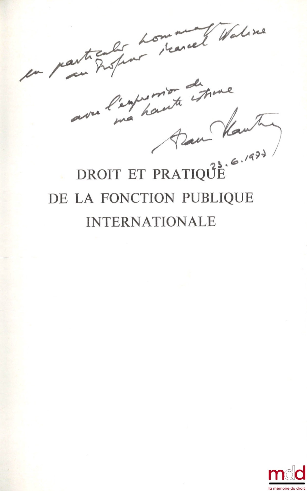 PLANTEY (Alain) – DROIT ET PRATIQUE DE LA FONCTION PUBLIQUE INTERNATIONALE