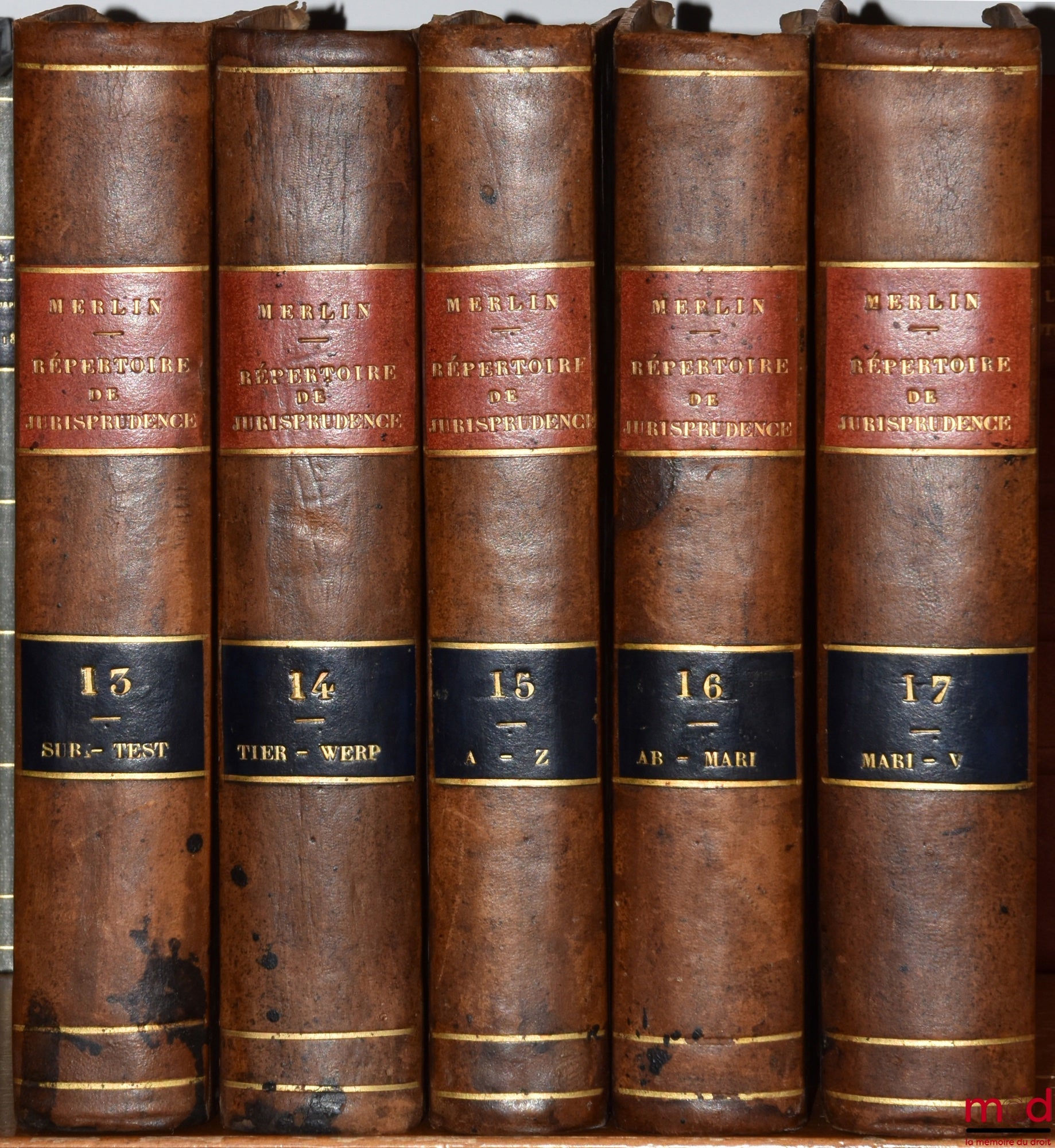 MERLIN (Philippe-Antoine) – RÉPERTOIRE UNIVERSEL ET RAISONNÉ DE JURISPRUDENCE, Corrigée, réduite aux objets dont la connaissance peut encore être utile, et augmentée 1°) d’un grand nombre d’Articles, 2°) de Notes indicatives des changements apportés aux L