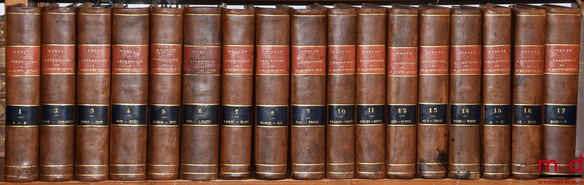 MERLIN (Philippe-Antoine) – RÉPERTOIRE UNIVERSEL ET RAISONNÉ DE JURISPRUDENCE, Corrigée, réduite aux objets dont la connaissance peut encore être utile, et augmentée 1°) d’un grand nombre d’Articles, 2°) de Notes indicatives des changements apportés aux L