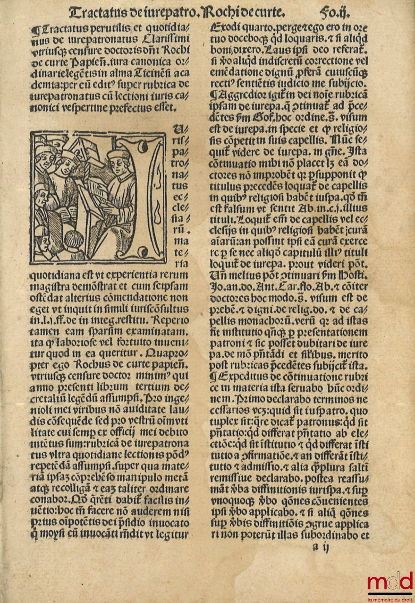 DE CURTE (Rochi) [CURTIUS (Rochus)] – TRACTATUS PUTILIS & QUOTIDIANUS DE JUREPATRONATUS : Clarissimi ustriusq censure doctoris domini Rochi de Curte Papieñ. iura canonica ordinarie legentis in alma Cicinési academia : per euz editus : super rubrica de Jur