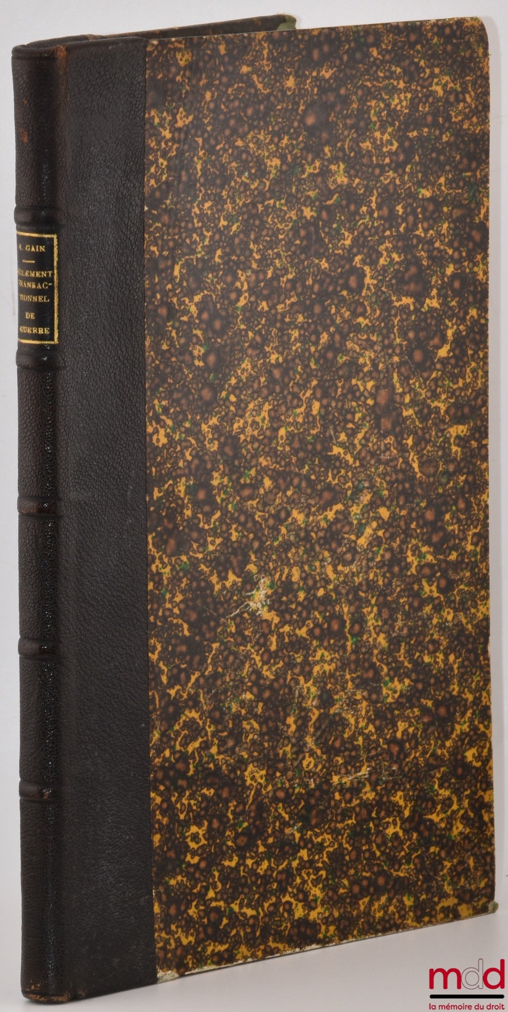 GAIN (René) – LE RÈGLEMENT TRANSACTIONNEL DE GUERRE ENTRE LES COMMERÇANTS ET LEURS CRÉANCIERS OU CONCORDAT PRÉVENTIF, Guide-pratique de la loi du 2 juillet 1919 suivi d’un formulaire et du texte de la loi