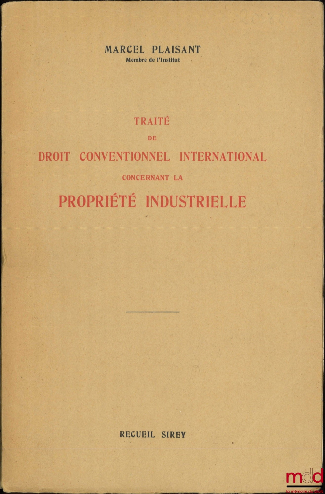 PLAISANT (Marcel) – TRAITÉ DE DROIT CONVENTIONNEL INTERNATIONAL CONCERNANT LA PROPRIÉTÉ INDUSTRIELLE