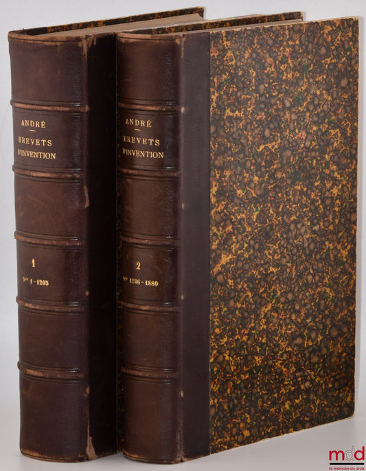 ANDRÉ (Louis) – TRAITÉ DES BREVETS D’INVENTION ET DE LA CONTREFAÇON INDUSTRIELLE, Commentaire comparé de la législation belge, de la législation française, et de la convention internationale de 1883