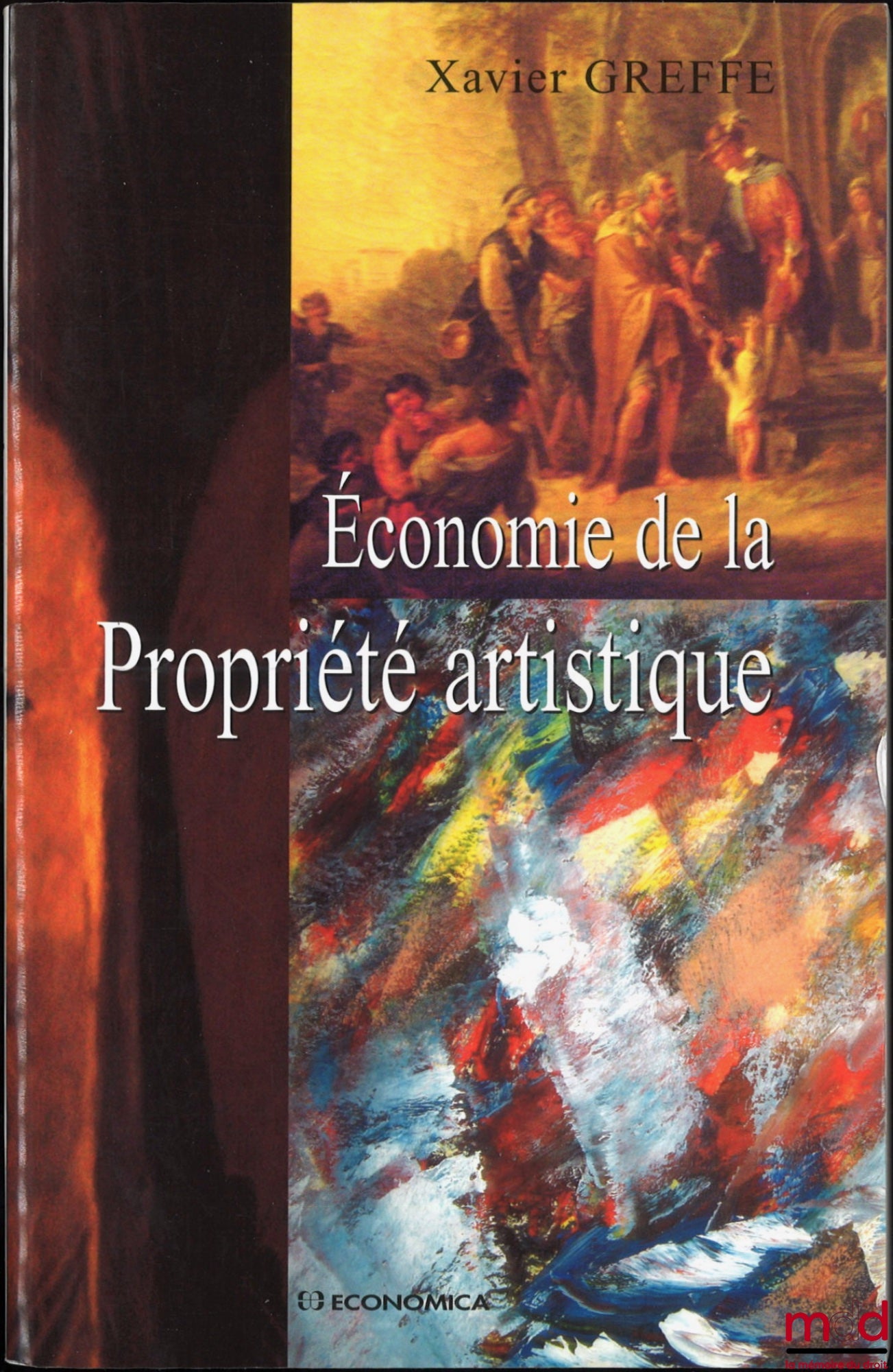 GREFFE (Xavier) – ÉCONOMIE DE LA PROPRIÉTÉ ARTISTIQUE