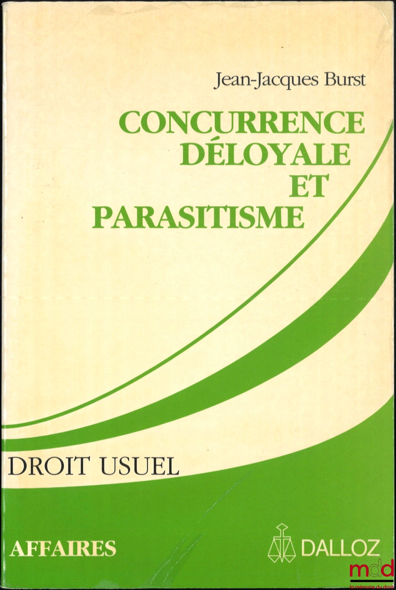 BURST (Jean-Jacques) – CONCURRENCE DÉLOYALE ET PARASITISME