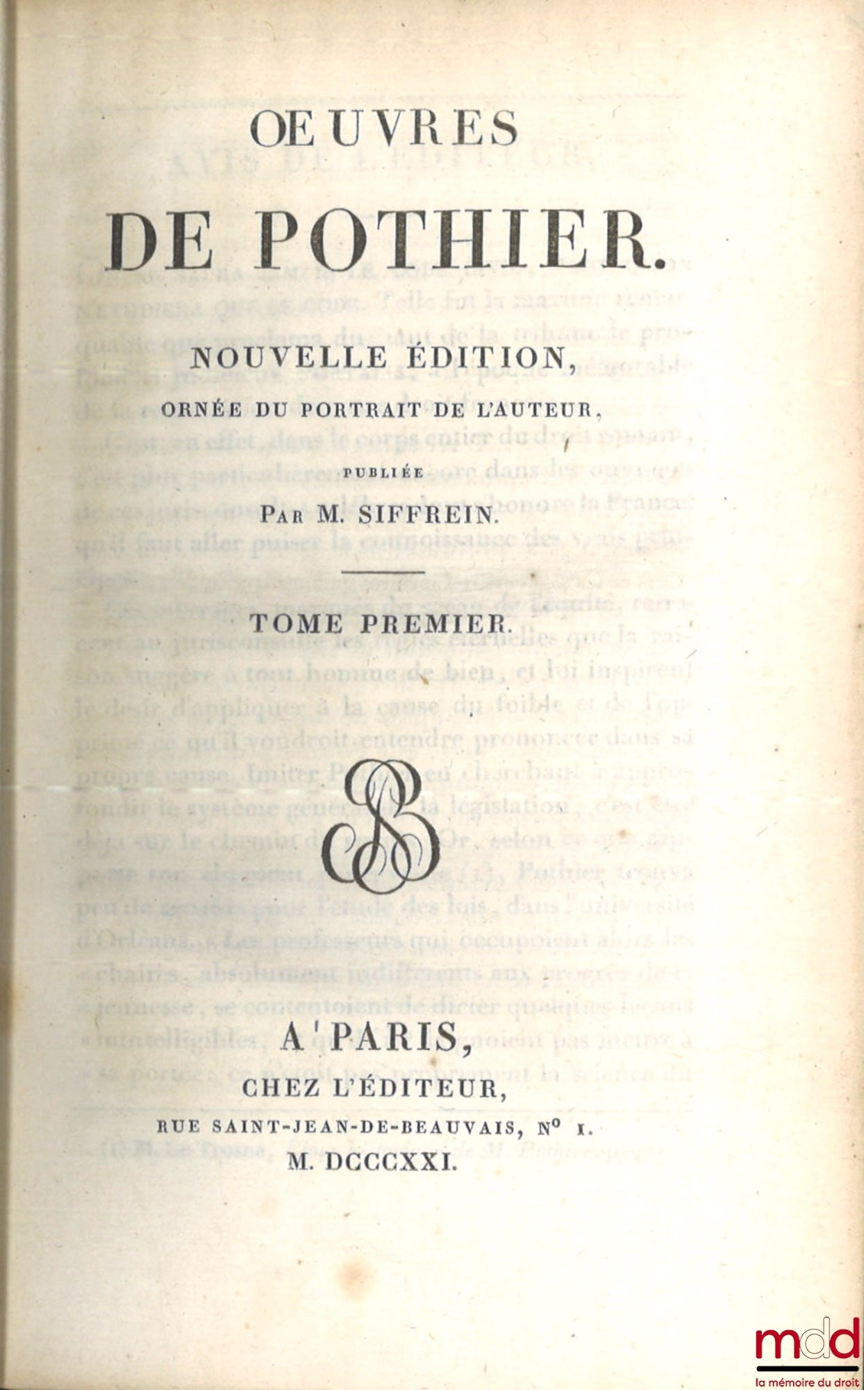 POTHIER (Robert-Joseph) – ŒUVRES DE POTHIER. NOUVELLE ÉDITION, ornée du portrait de l’auteur, publiée par M. Siffrein : t. I & II : Obligations (1821) ;  t. III : Contrat de Ventes et Retraits (1821) ;  t. IV : Contrat de constitution de Rente, Contrat de