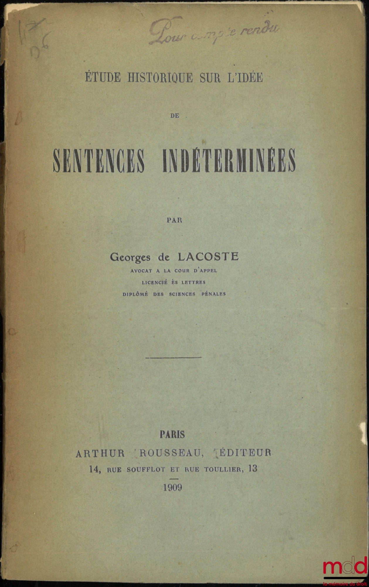 LACOSTE (Georges de) – ÉTUDE HISTORIQUE SUR L’IDÉE DE SENTENCES INDÉTERMINÉES