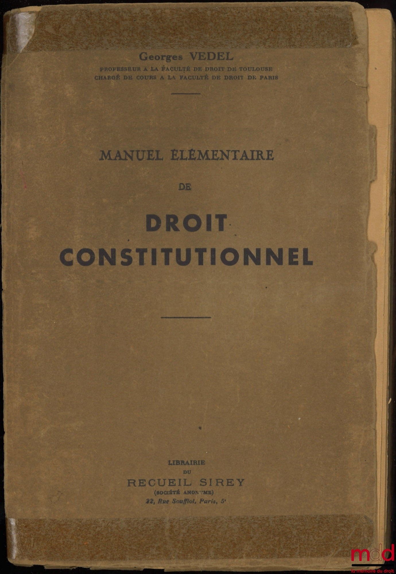 VEDEL (Georges) – MANUEL ÉLÉMENTAIRE DE DROIT CONSTITUTIONNEL