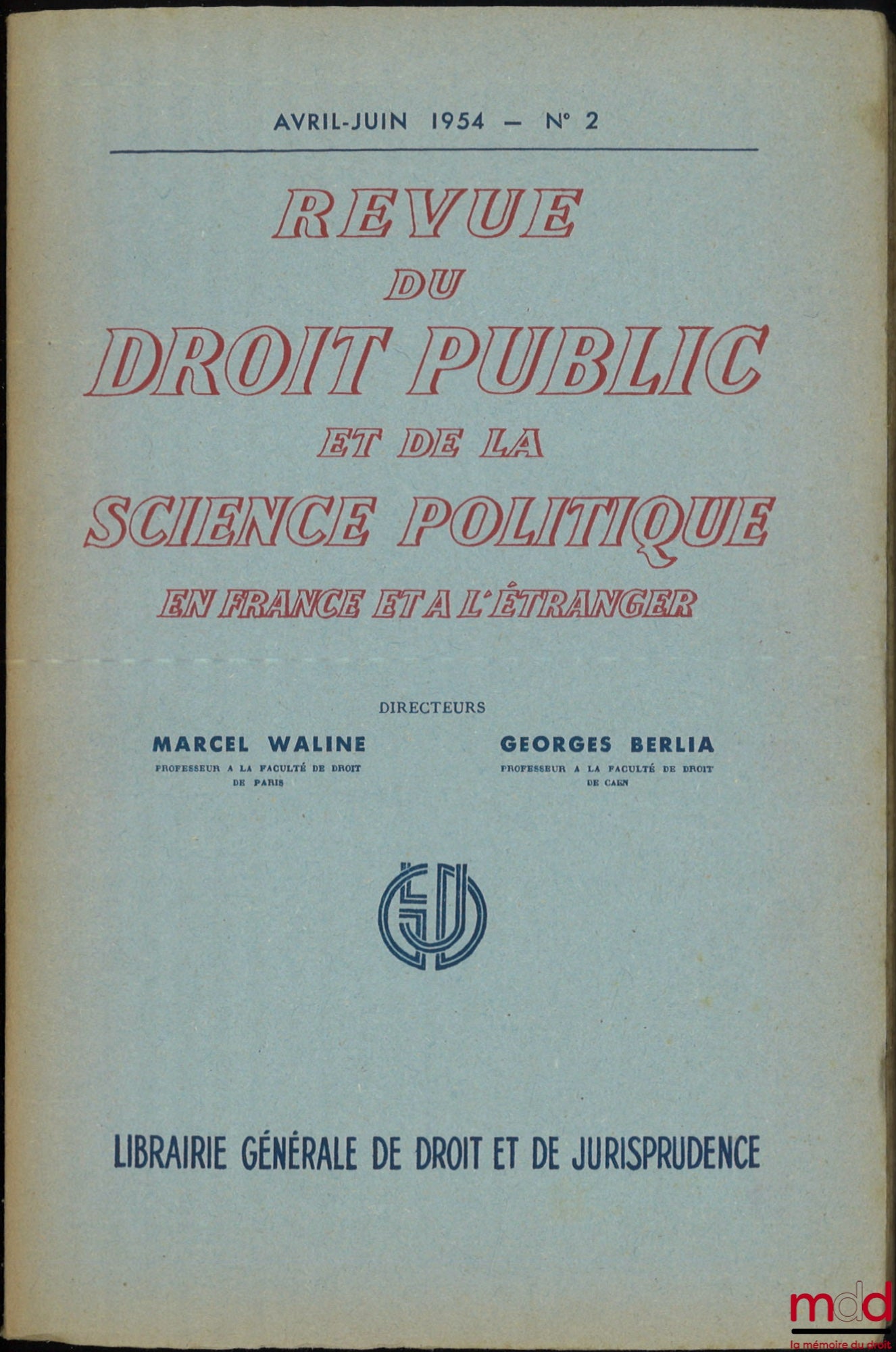 LASSALLE (Claude) – LA RESPONSABILITÉ CIVILE DE LA PUISSANCE PUBLIQUE FRANÇAISE D’OCCUPATION EN ALLEMAGNE, Revue du droit public et de la science politique en France et à l’étranger, Avril-Juin 1954 - n° 2
