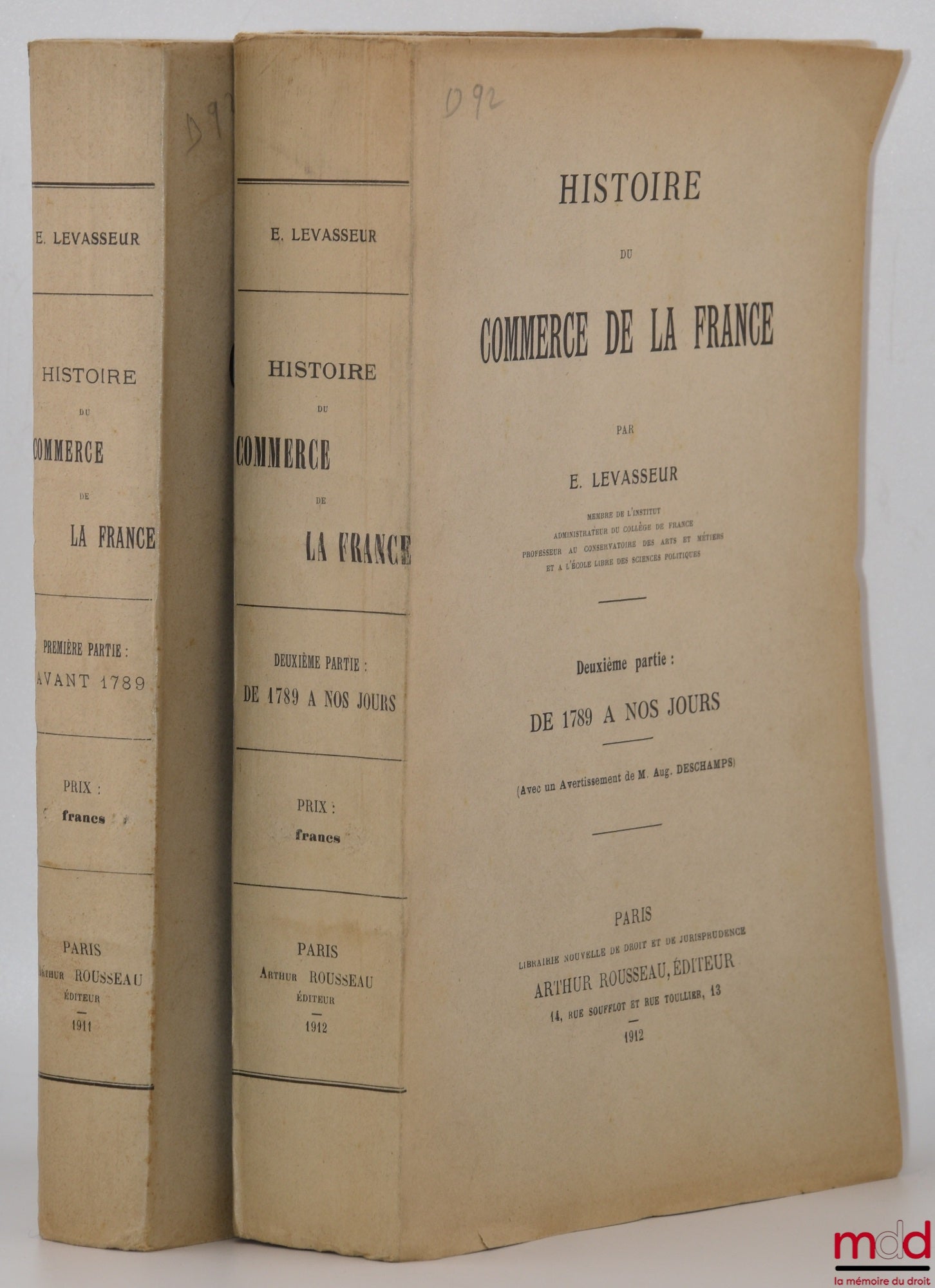 LEVASSEUR (E.) – HISTOIRE DU COMMERCE DE LA FRANCE, Première partie : Avant 1789, Deuxième partie : De 1789 à nos jours (Avec un avertissement de Aug. Deschamps)