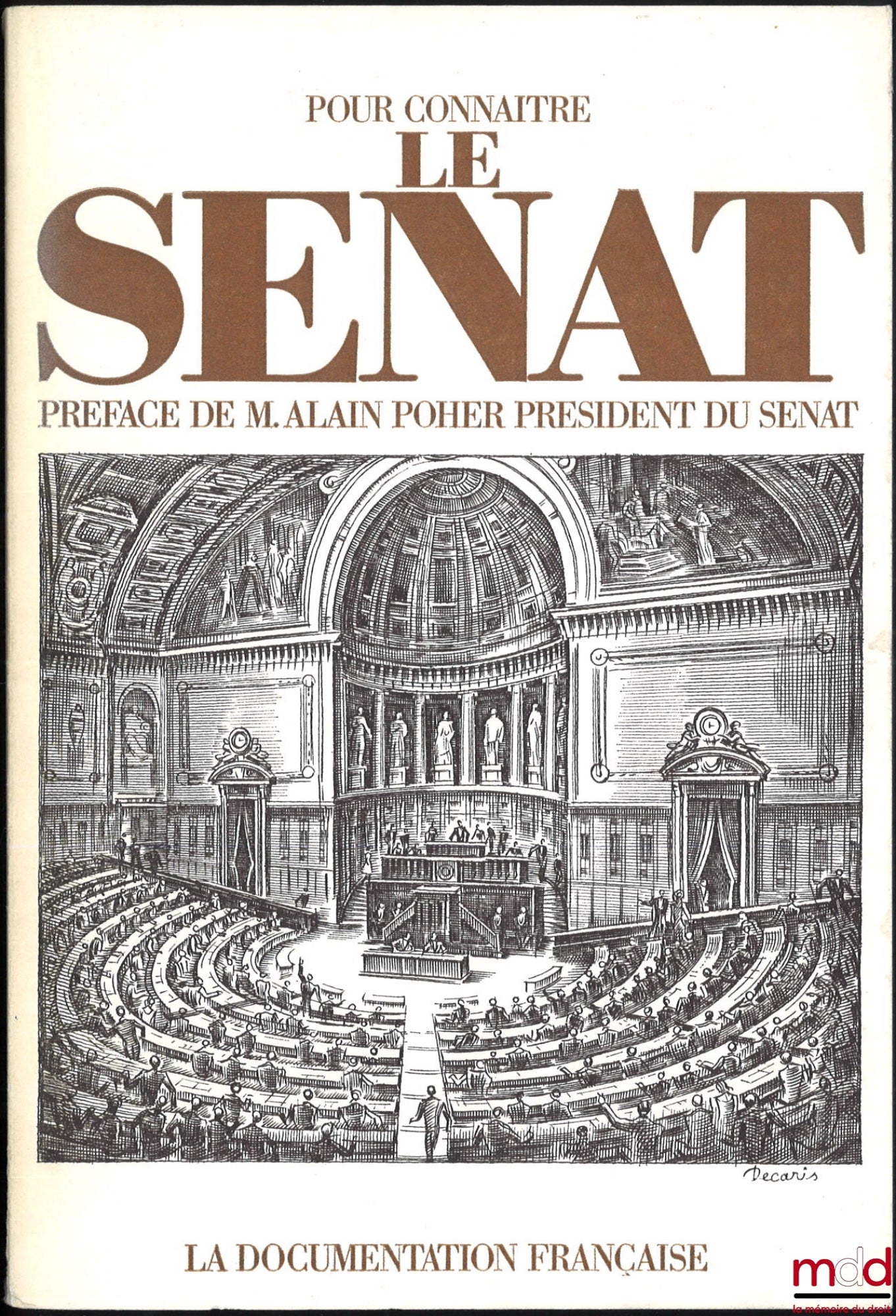 POHER (Alain) – POUR CONNAÎTRE LE SÉNAT, Préface de M. Alain Poher Président du Sénat