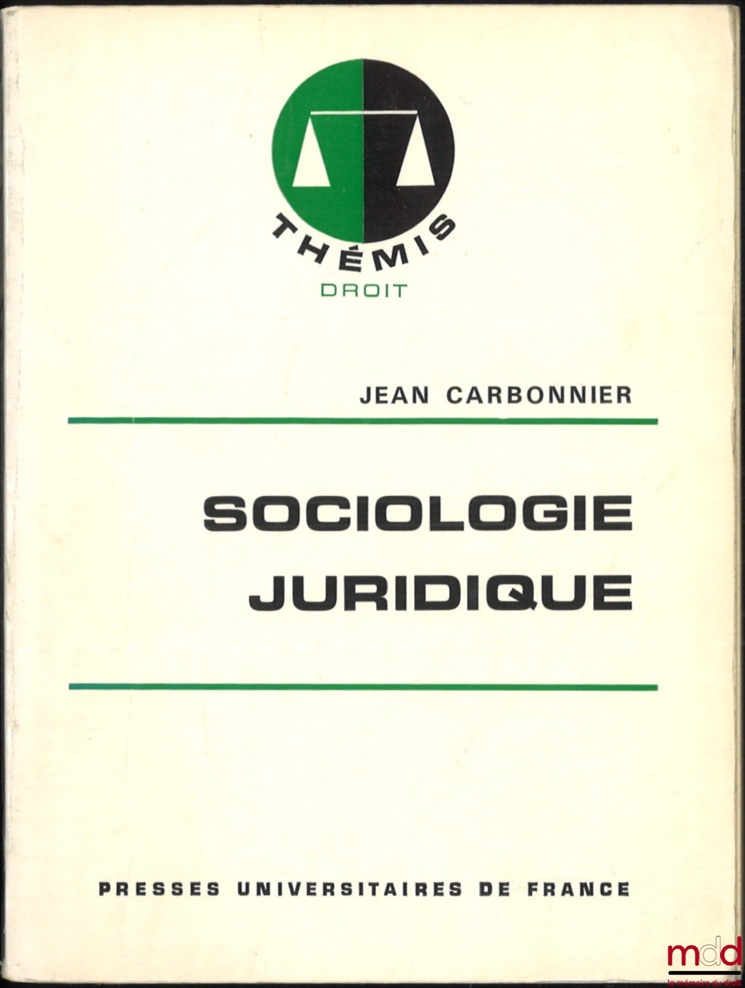 CARBONNIER (Jean) – SOCIOLOGIE JURIDIQUE, coll. Thémis Droit