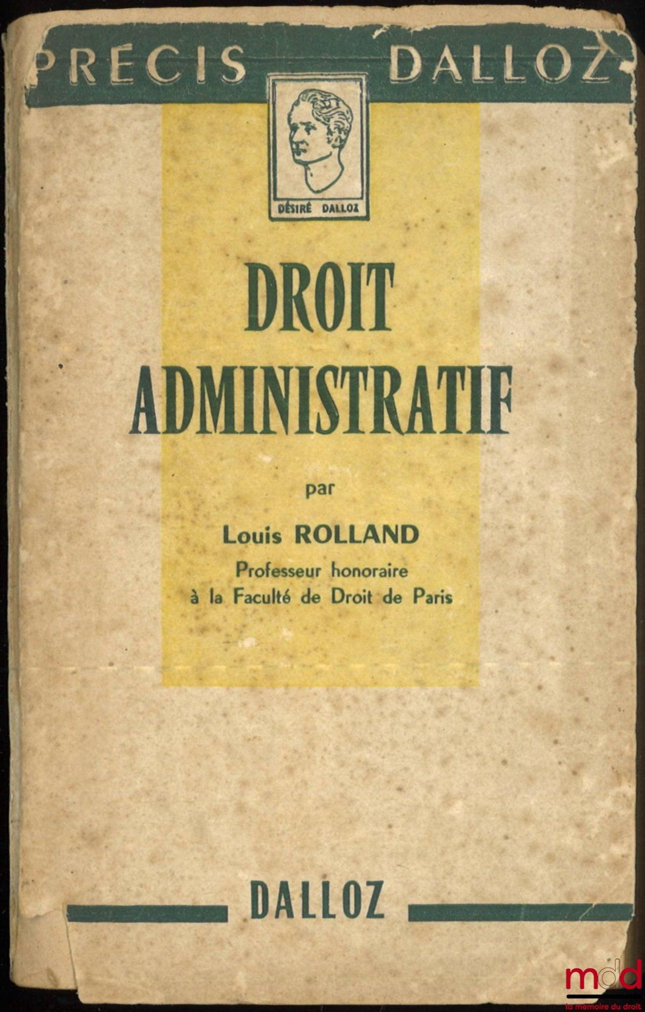 ROLLAND (Louis) – PRÉCIS DE DROIT ADMINISTRATIF, 11e éd., coll. Petits précis Dalloz