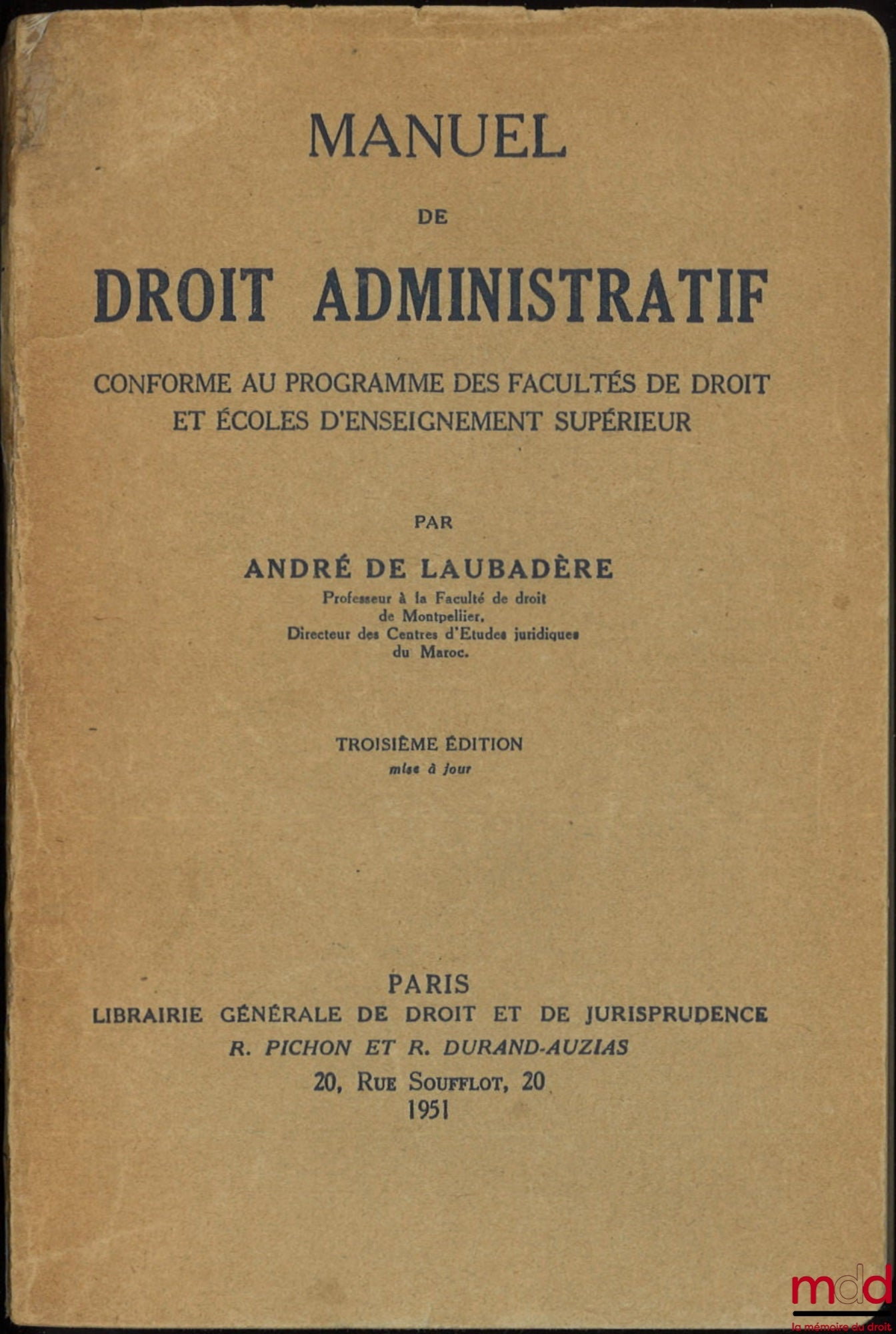LAUBADÈRE (André de) – MANUEL DE DROIT ADMINISTRATIF, 3e éd. mise à jour