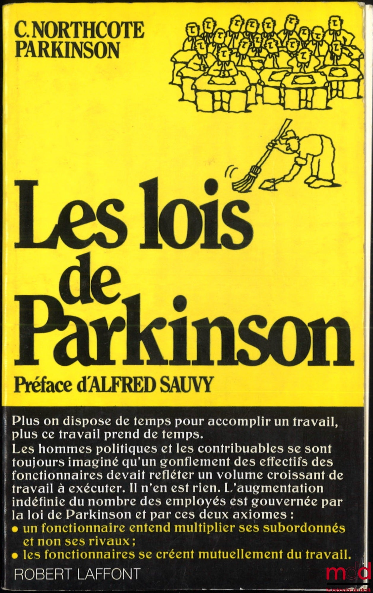 NORTHCOTE PARKINSON (C.) – LES LOIS DE PARKINSON, Traduit de l’américain par Jérôme de Villehouverte, Préface d’Alfred Sauvy