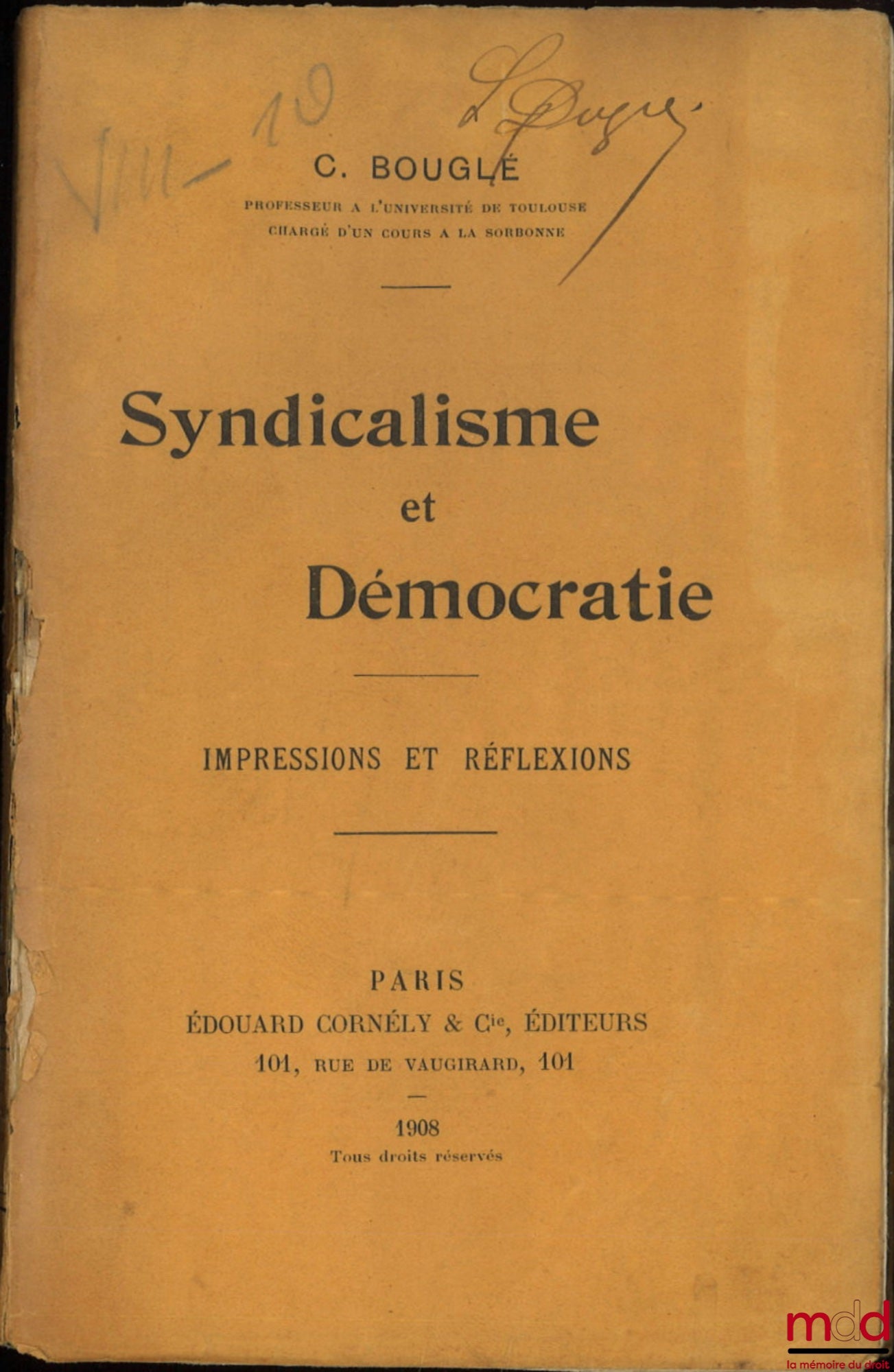 BOUGLÉ (Célestin) – SYNDICALISME ET DÉMOCRATIE, Impressions et réflexions