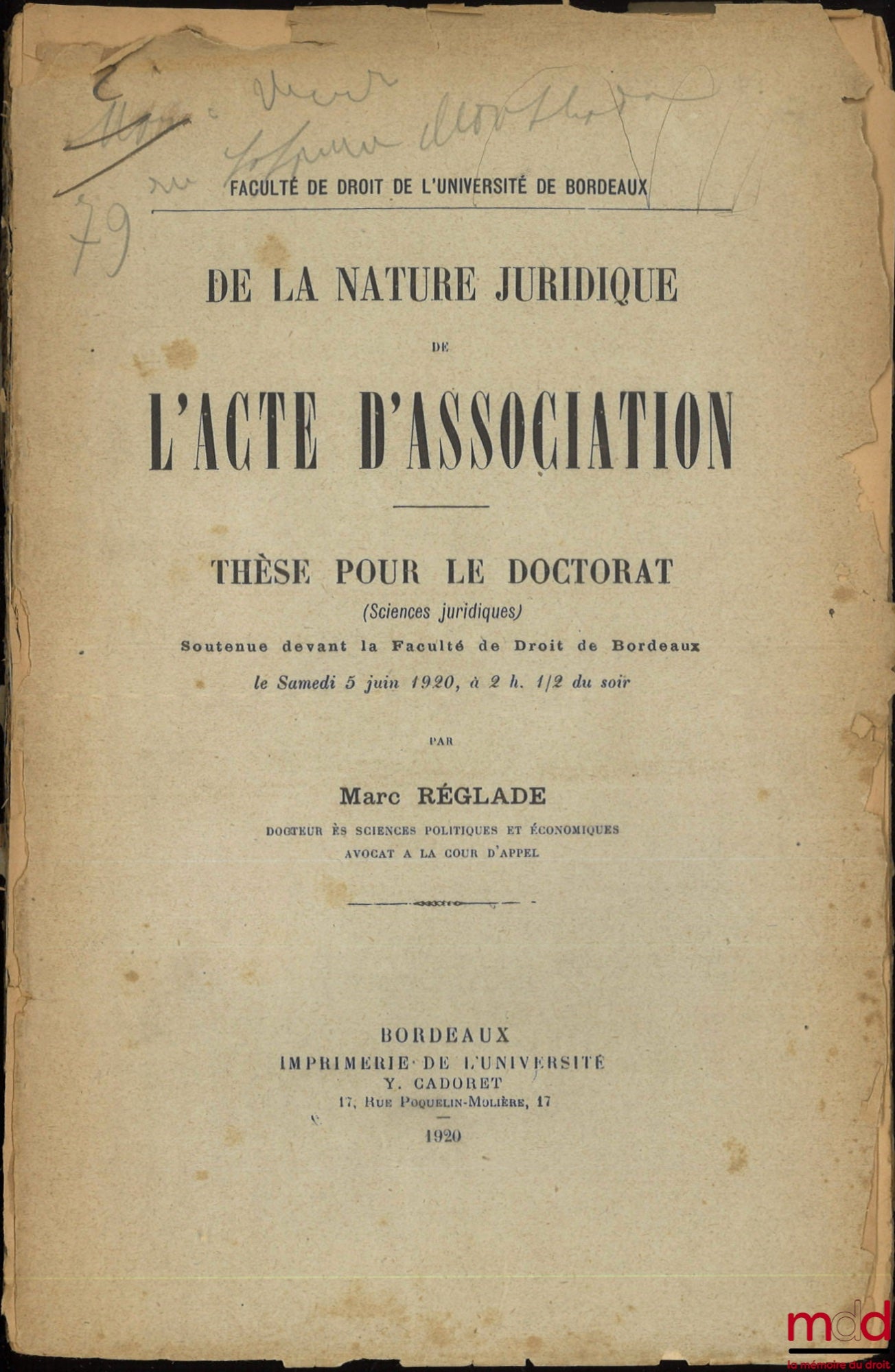 RÉGLADE (Marc) – DE LA NATURE JURIDIQUE DE L’ACTE D’ASSOCIATION, Thèse, Faculté de droit de l’Université de Bordeaux