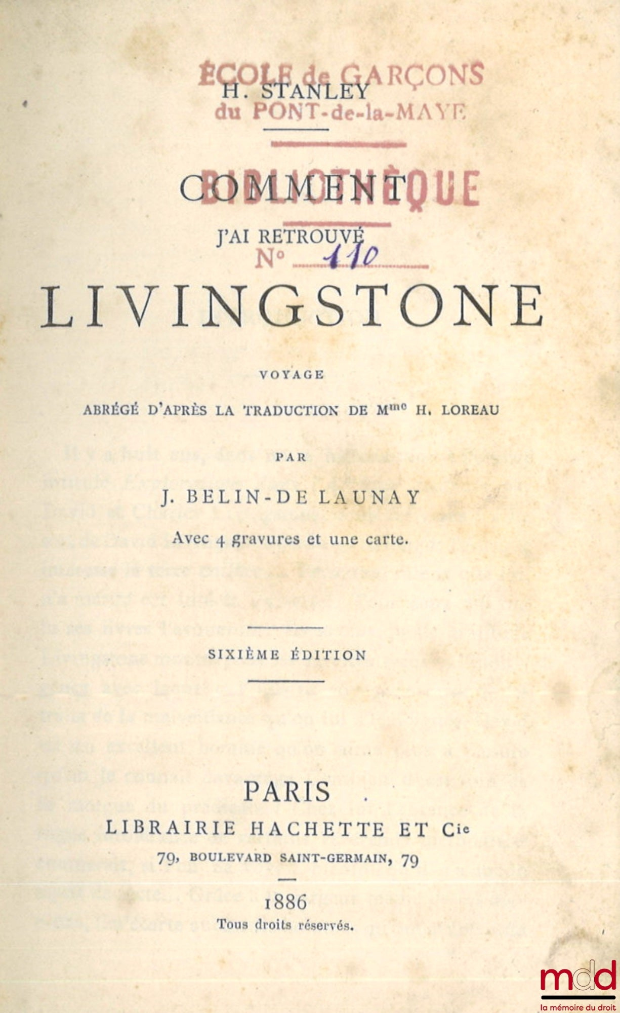 LAUNAY (J. Belin de) – COMMENT J’AI RETROUVÉ LIVINGSTONE, Voyage abrégé d’après la traduction de Mme H. Loreau, Avec 4 gravures et une carte, 6e éd.