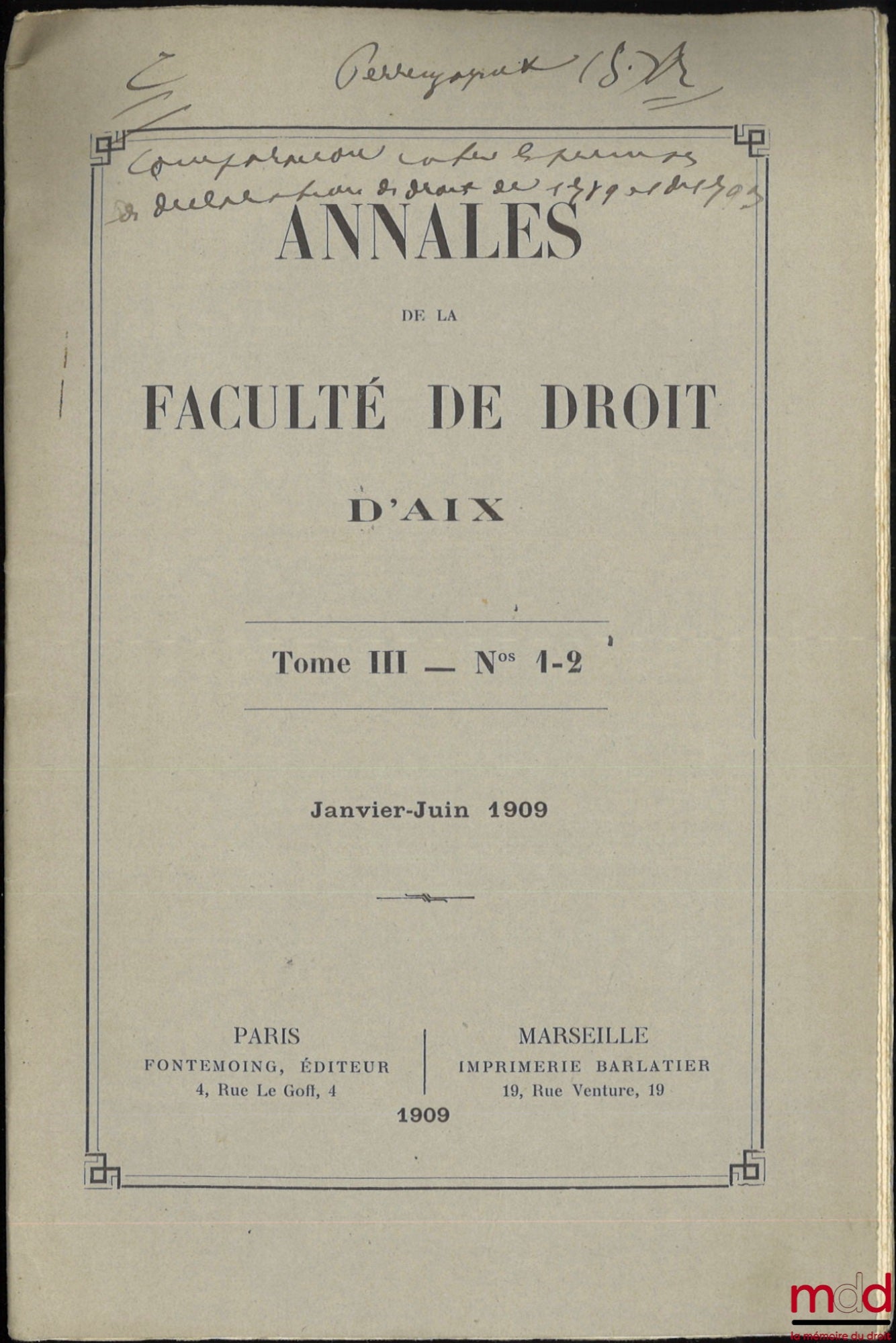 PERRINJAQUET (Jean) – COMPARAISON ENTRE LES PRINCIPES DES DÉCLARATIONS DES DROITS DE 1789 ET 1793, Annales de la faculté de droit d’Aix, t. III, Nos 1-2, Janvier-Juin 1909