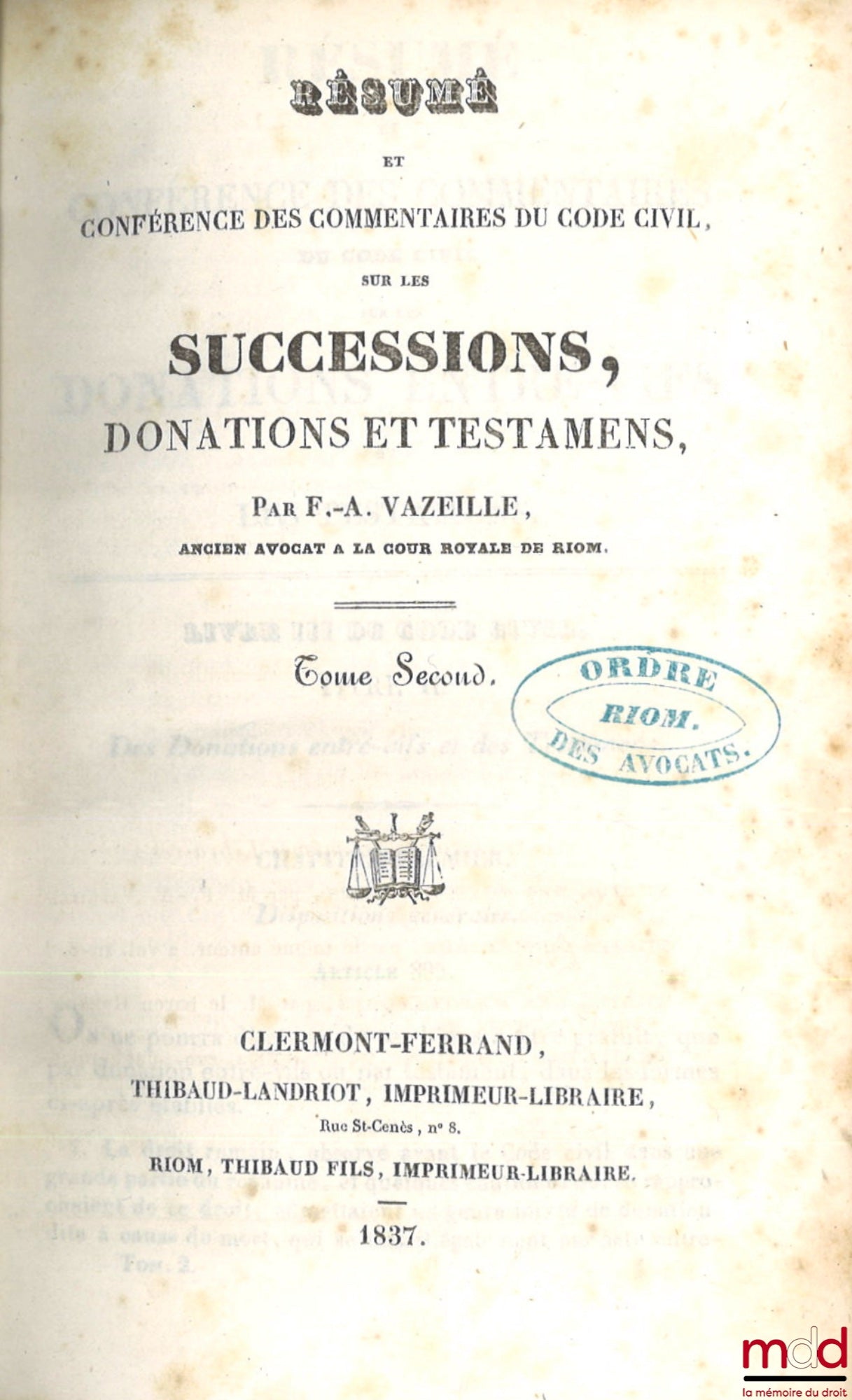 VAZEILLE (François Antoine) – RÉSUMÉ ET CONFÉRENCE DES COMMENTAIRES DU CODE CIVIL SUR LES SUCCESSIONS, Donations et testaments