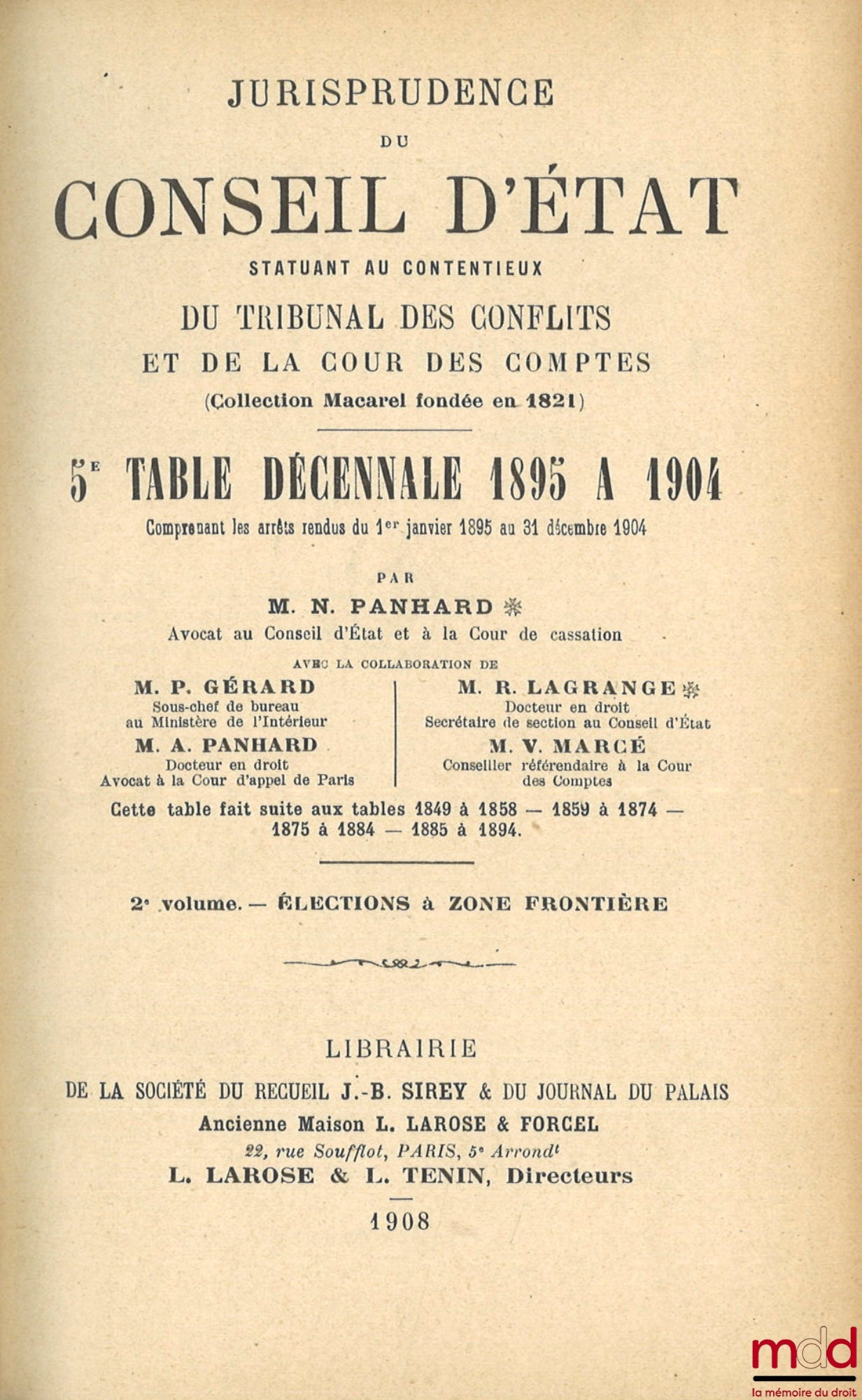 [Recueil Lebon - Conseil d’État] – JURISPRUDENCE DU CONSEIL D’ÉTAT statuant au contentieux et DU TRIBUNAL DES CONFLITS ET DE LA COUR DES COMPTES (Collection Macarel, Lebon et Halays-Dabot, fondée en 1821) : TABLES du RECUEIL PÉRIODIQUE DES ARRÊTS DU CONSE