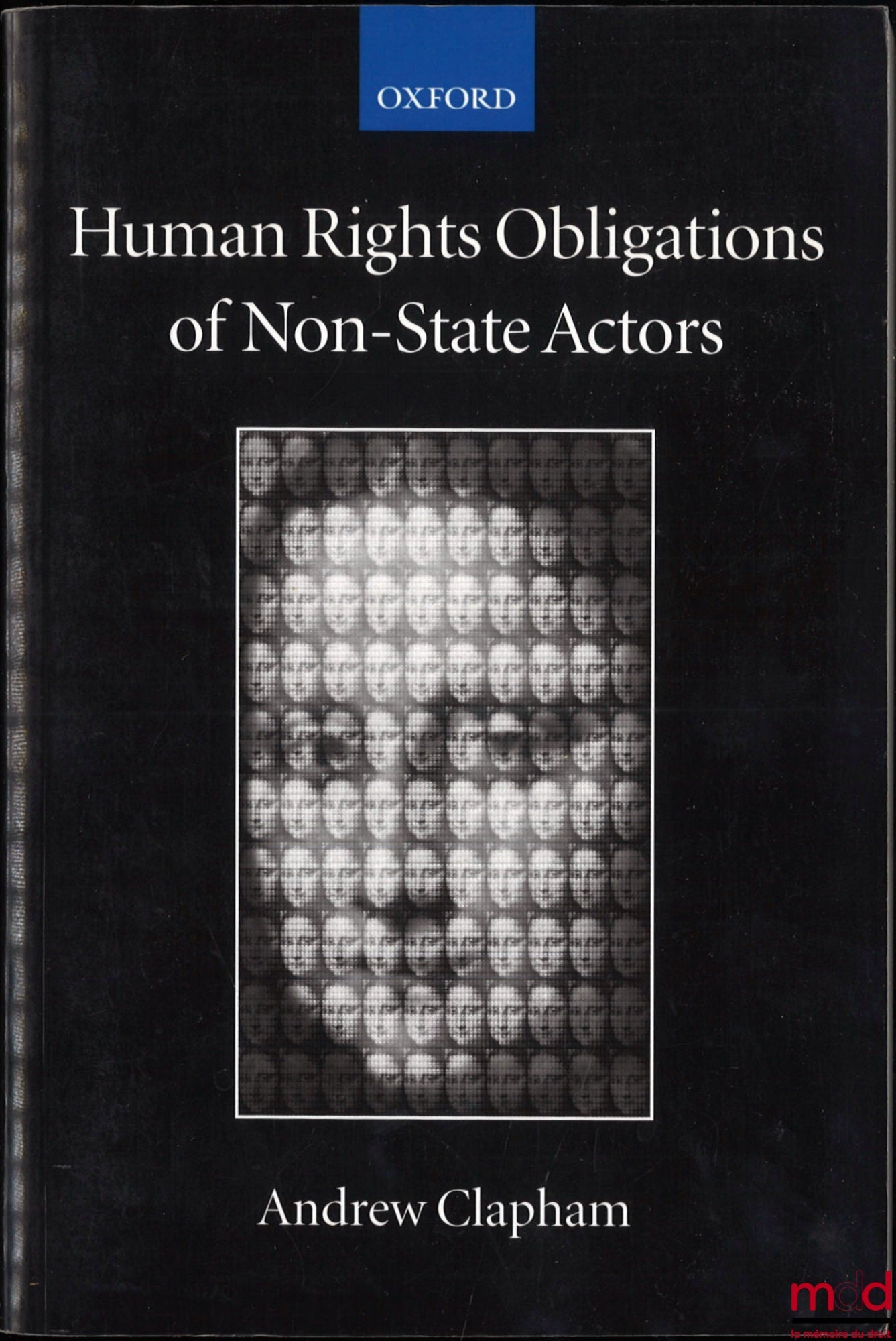CLAPHAM (Andrew) – HUMAN RIGHTS OBLIGATIONS OF NON-STATE ACTORS