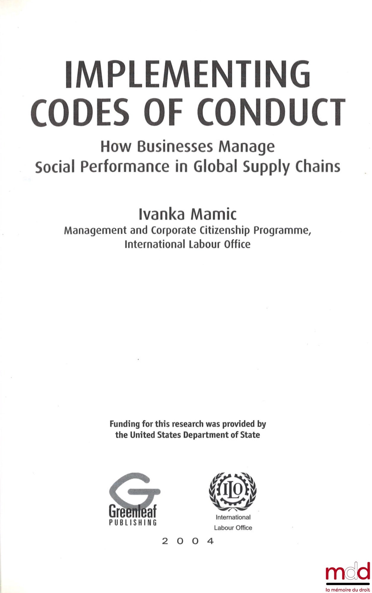 MAMIC (Ivanka) – IMPLEMENTING CODES OF CONDUCT : How Businesses Manage Social Performance In Global Supply Chains