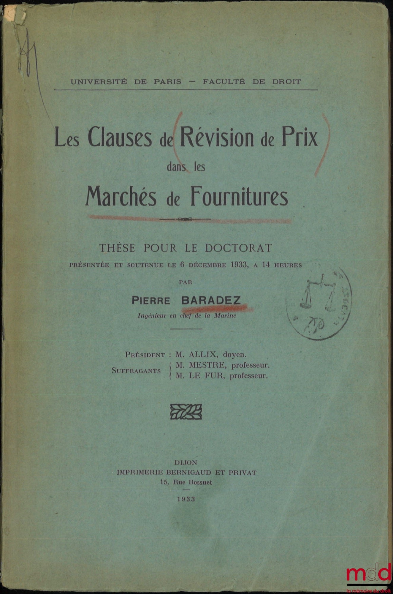 BARADEZ (Pierre) – LES CLAUSES DE RÉVISION DE PRIX DANS LES MARCHÉS DE FOURNITURES, Thèse, Université de Paris, Faculté de droit