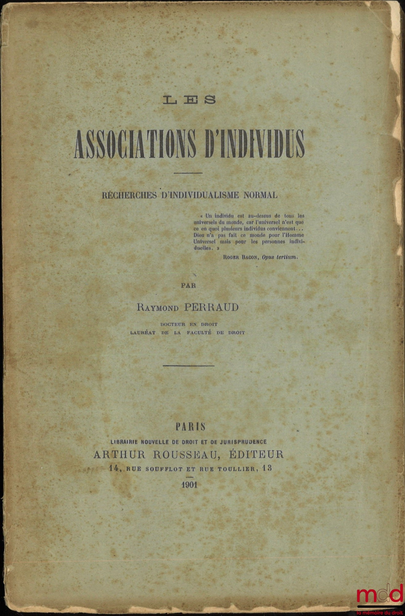 PERRAUD (Raymond) – LES ASSOCIATIONS D’INDIVIDUS, Recherches d’individualisme normal