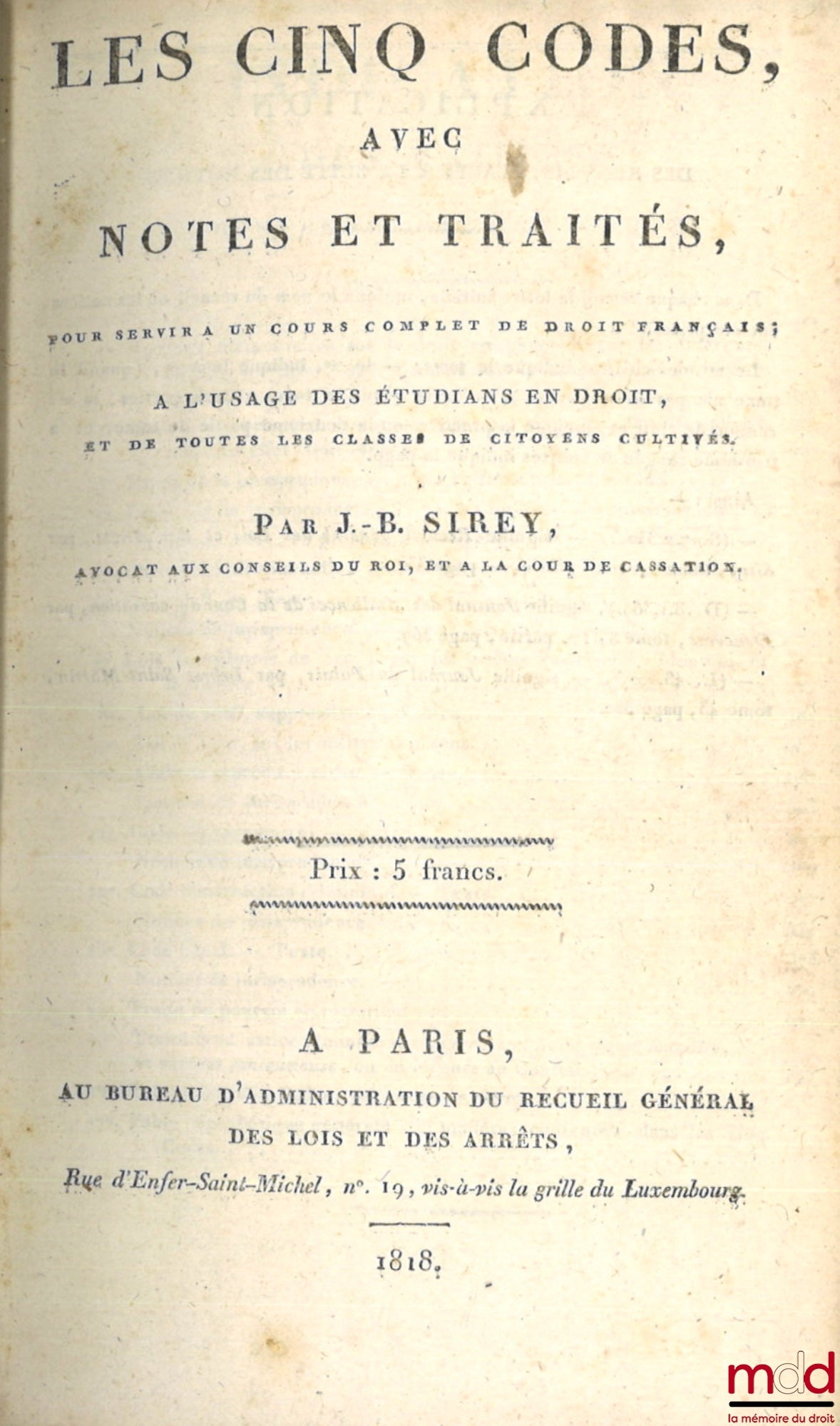 [Code - Conseil d’État], SIREY (Jean-Baptiste) – LES CINQ CODES AVEC NOTES ET TRAITÉS
