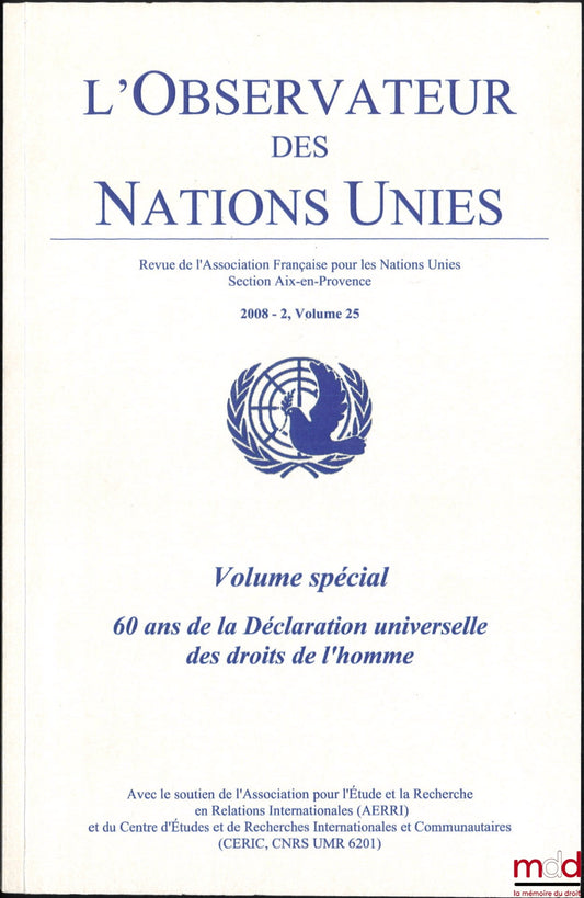 [Revue] – 60 ANS DE LA DÉCLARATION UNIVERSELLE DES DROITS DE L’HOMME, Volume spécial, L’observateur des Nations Unies, 2008 - 2, vol. 25