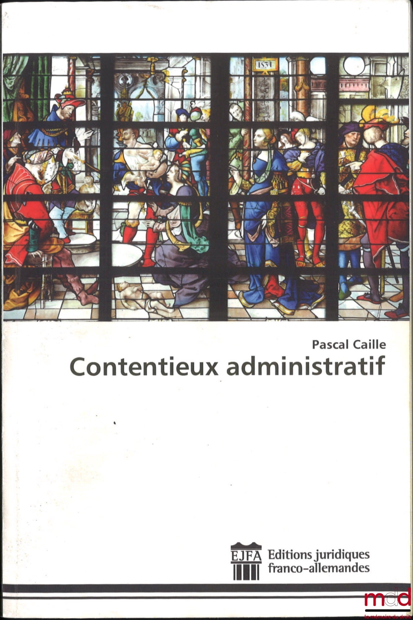 CAILLE (Pascal) – CONTENTIEUX ADMINISTRATIF
