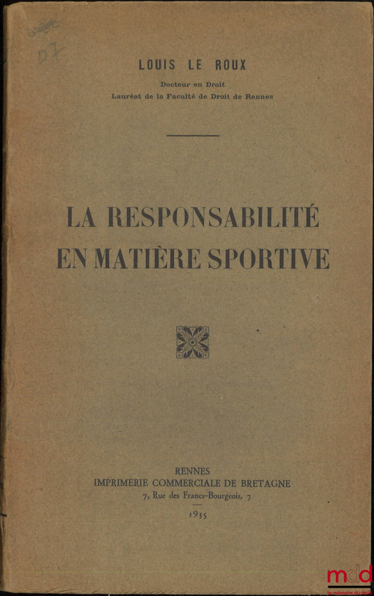 LE ROUX (Louis) – LA RESPONSABILITÉ EN MATIÈRE SPORTIVE