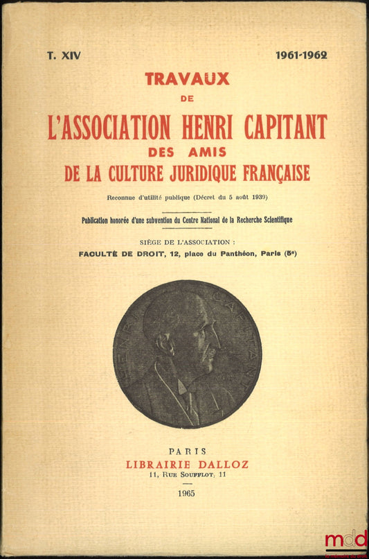 [Travaux de l’Association Henri Capitant] – LES NOTIONS D’ÉGALITÉ ET DE DISCRIMINATION EN DROIT INTERNE ET EN DROIT INTERNATIONAL, Journées de Luxembourg du 31 mai - 4 juin 1961. INEXISTENCE, NULLITÉ ET ANNULABILITÉ DES ACTES JURIDIQUES, Journées de Turin