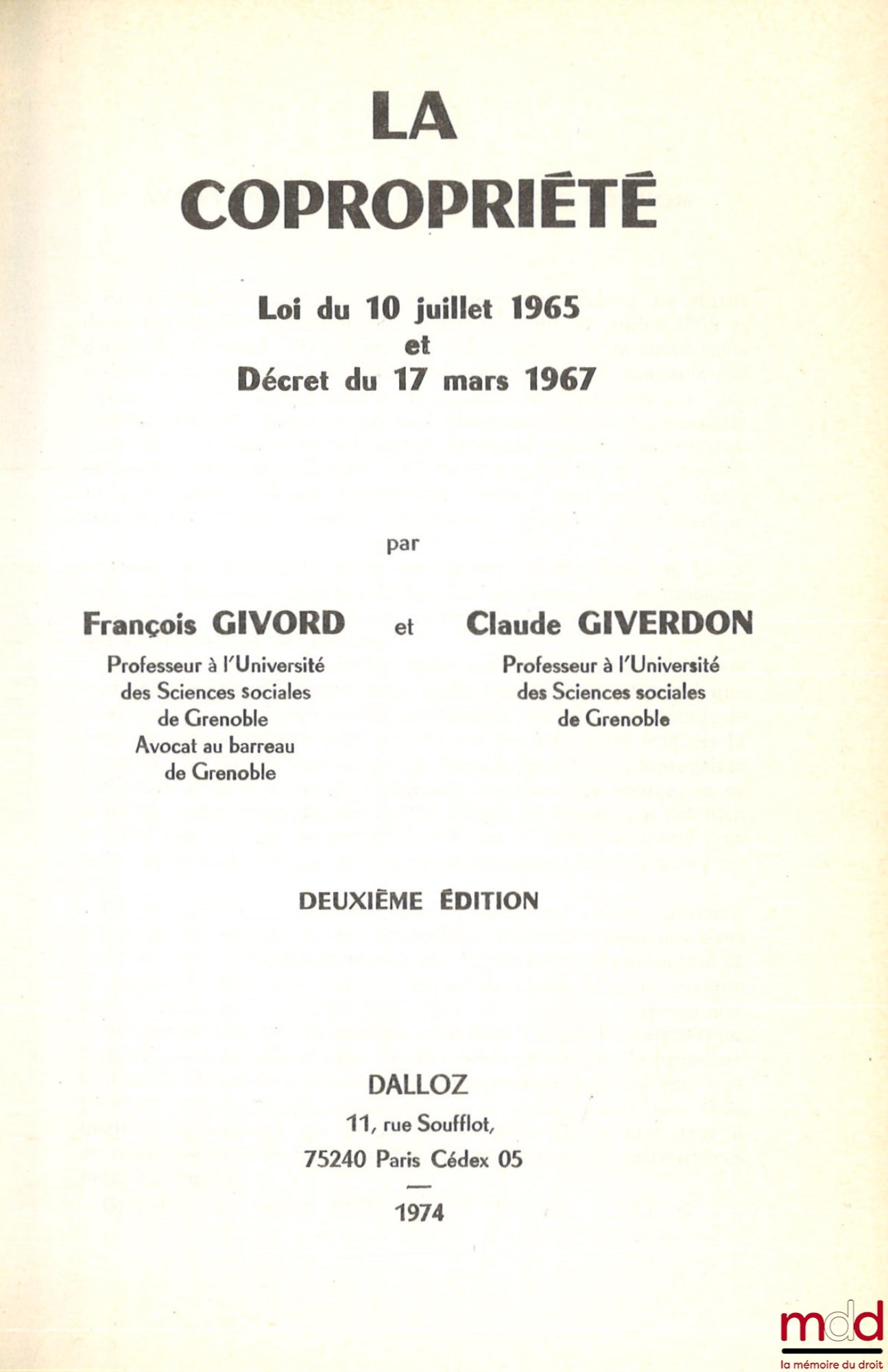 GIVORD (François) et GIVERDON (Claude) – LA COPROPRIÉTÉ, Loi du 10 juillet 1965 et Décret du 17 mars 1967, 2e éd.