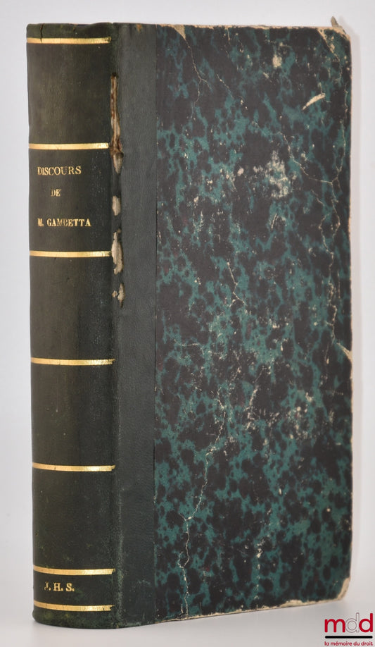 REINACH (Joseph) – DISCOURS ET PLAIDOYERS POLITIQUES DE M. GAMBETTA, Publié par M. Joseph Reinach, Première partie (14 nov. 1868 - 4 sept. 1870)