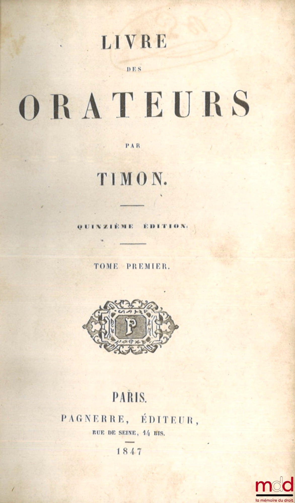 CORMENIN dit TIMON (Louis, baron de) – LIVRE DES ORATEURS, 15e éd.